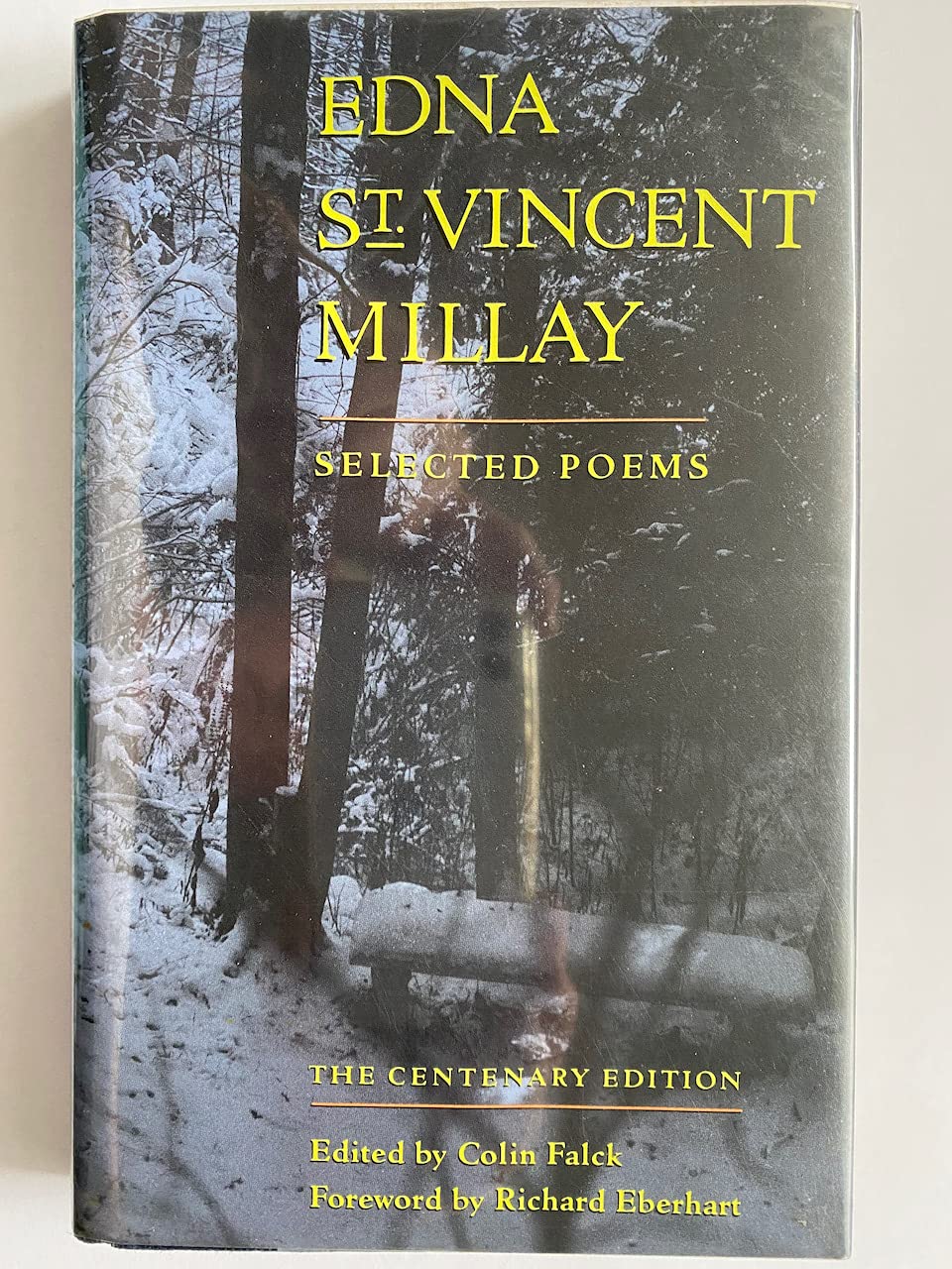 Edna St. Vincent Millay: Selected Poems : The Centenary Edition,New