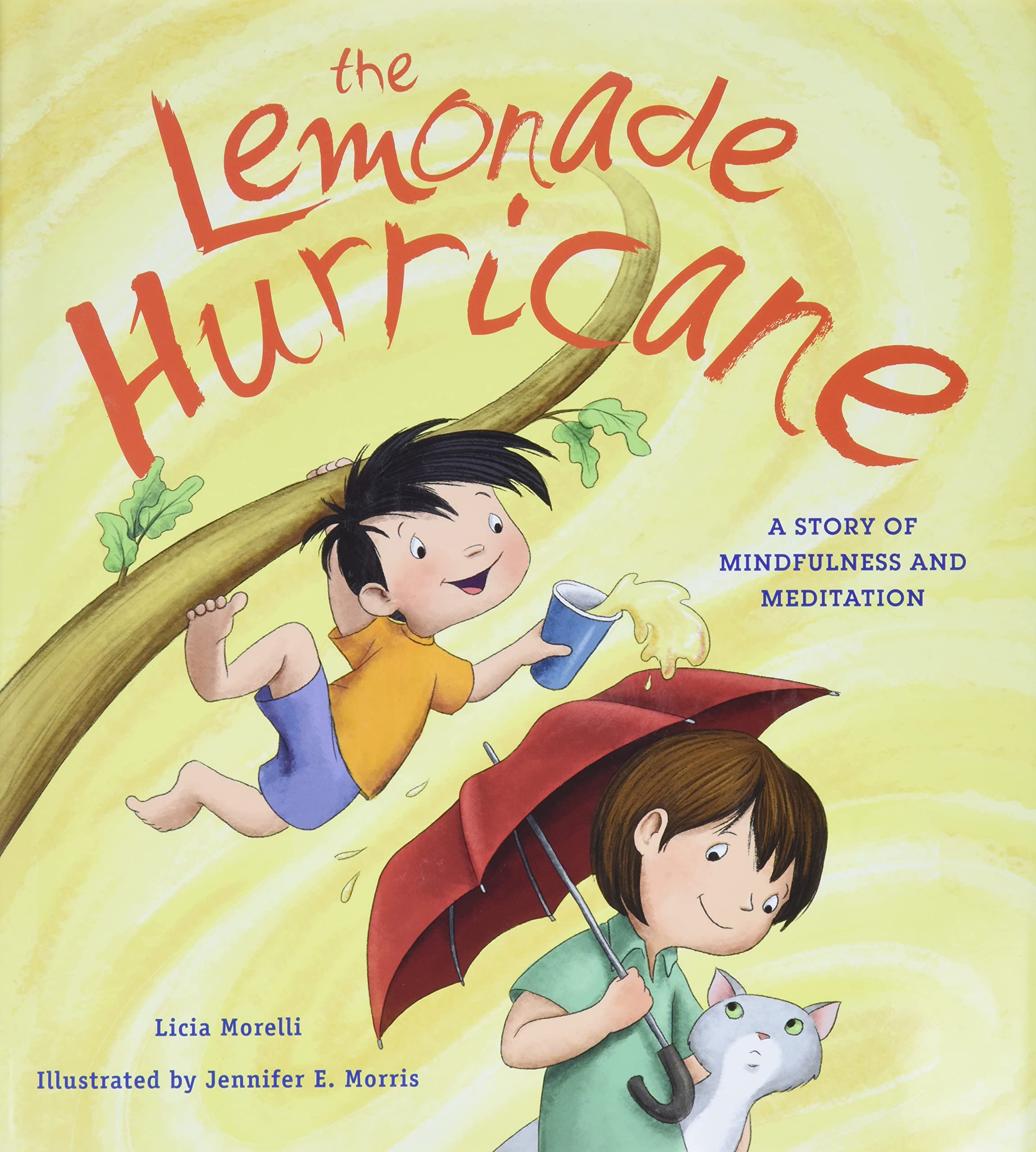 The Lemonade Hurricane: A Story of Mindfulness and Meditation,Used