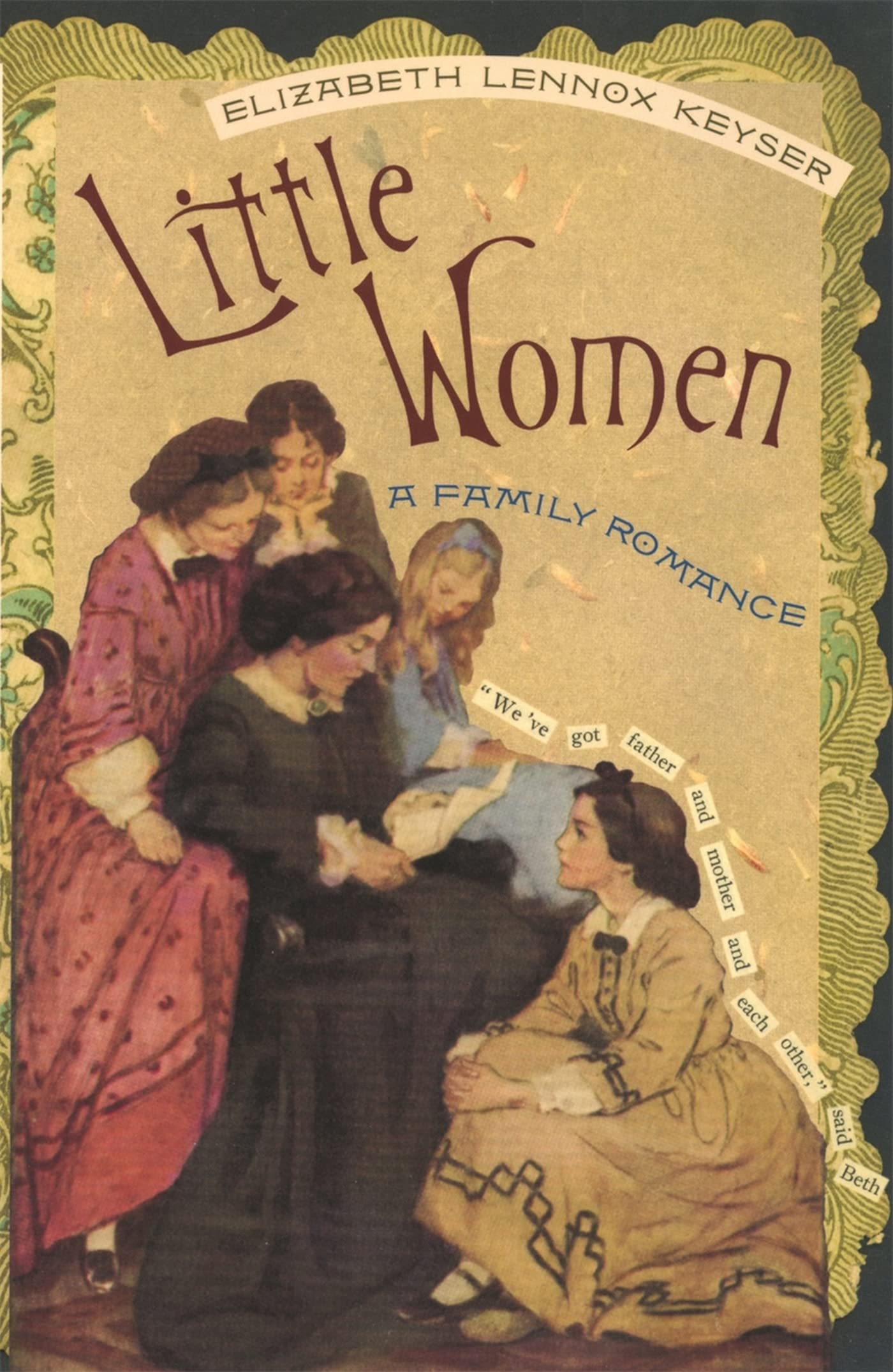 Little Women: A Family Romance,Used