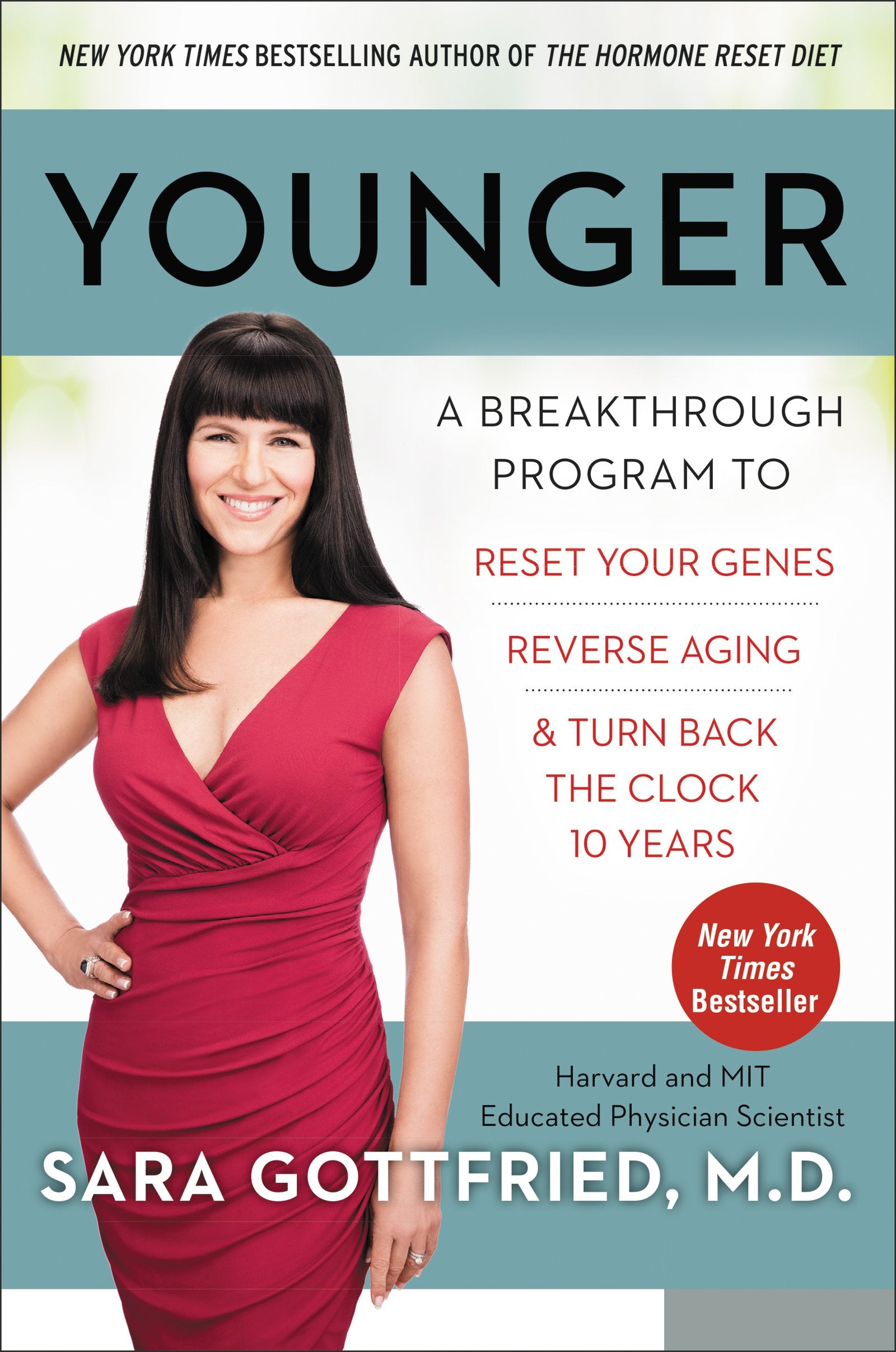 Younger: A Breakthrough Program To Reset Your Genes, Reverse Aging, And Turn Back The Clock 10 Years