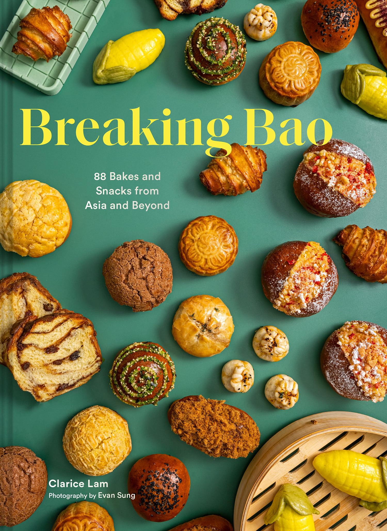 Breaking Bao: 88 Bakes and Snacks from Asia and Beyond,New