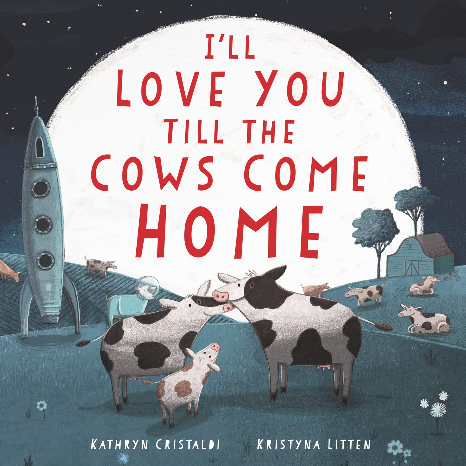 I'll Love You Till the Cows Come Home Board Book,Used