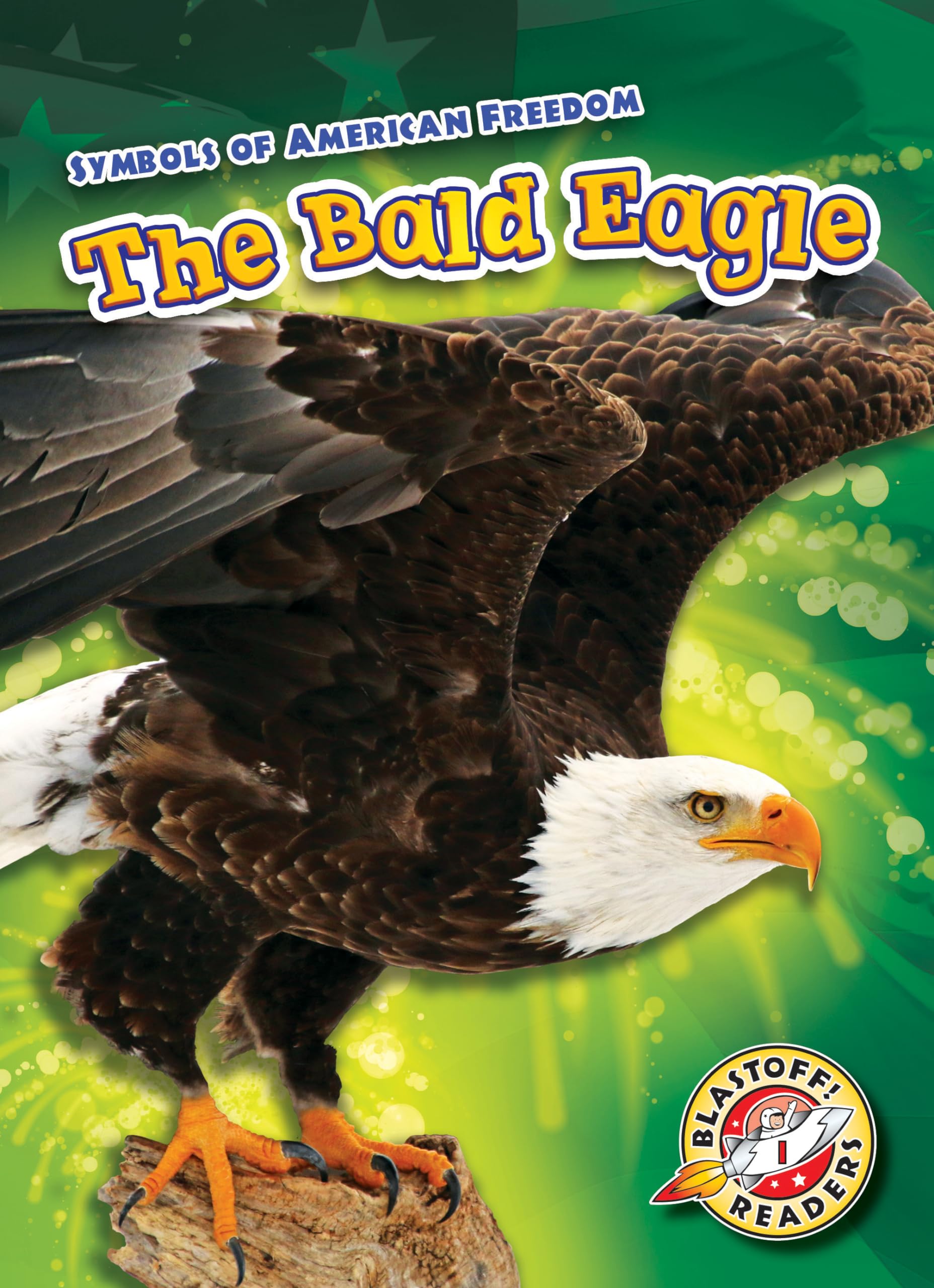 Bald Eagle, The (Symbols of American Freedom),Used