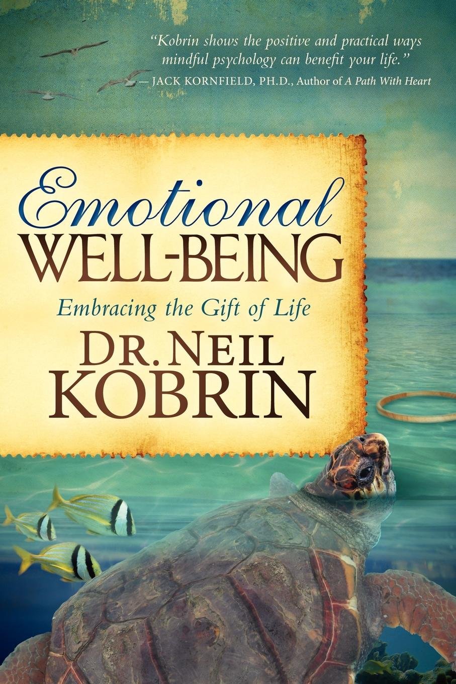 Emotional Wellbeing: Embracing The Gift Of Life,Used
