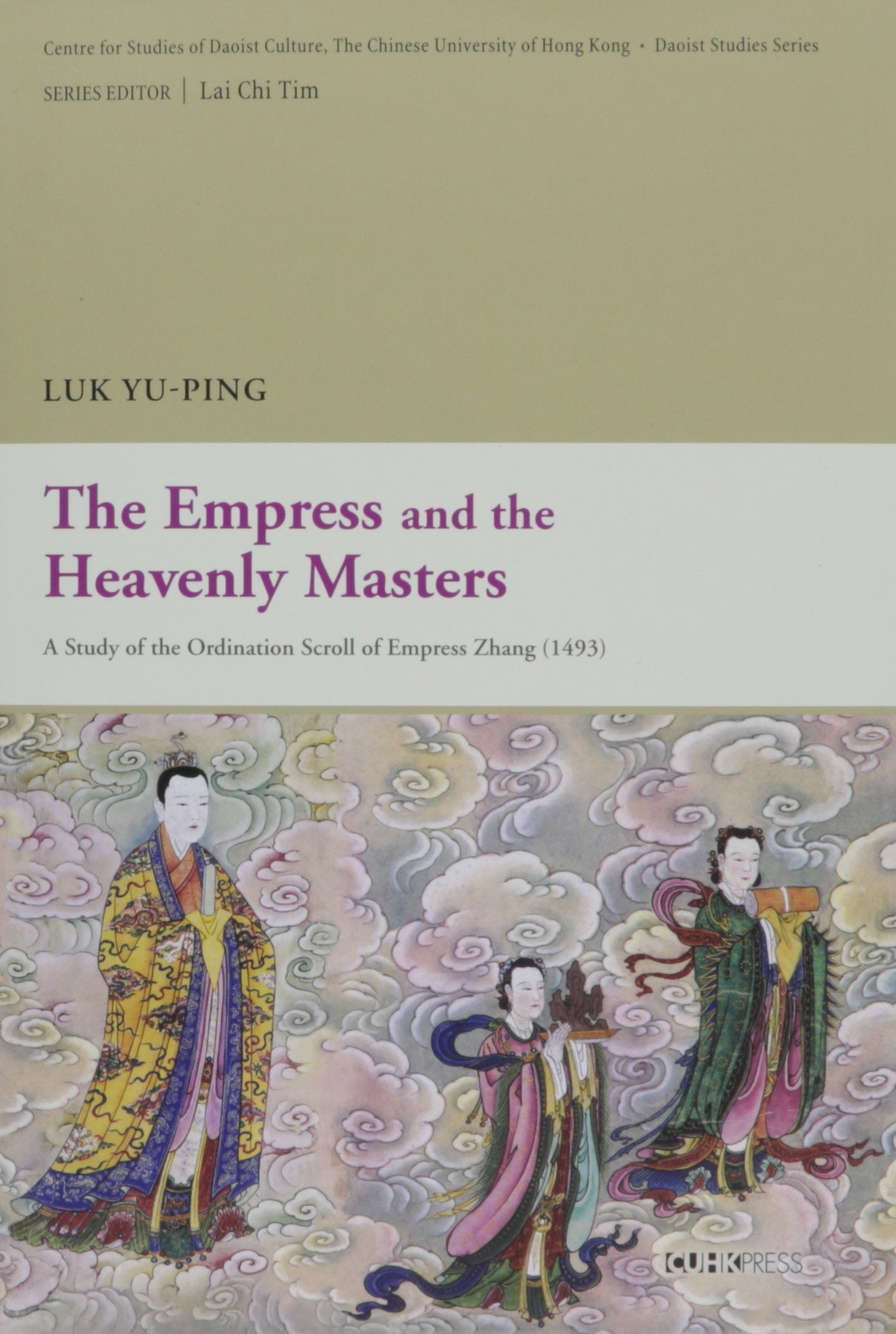 The Empress and the Heavenly Masters: A Study of the Ordination Scroll of Empress Zhang (1493) (Daoist Studies),Used