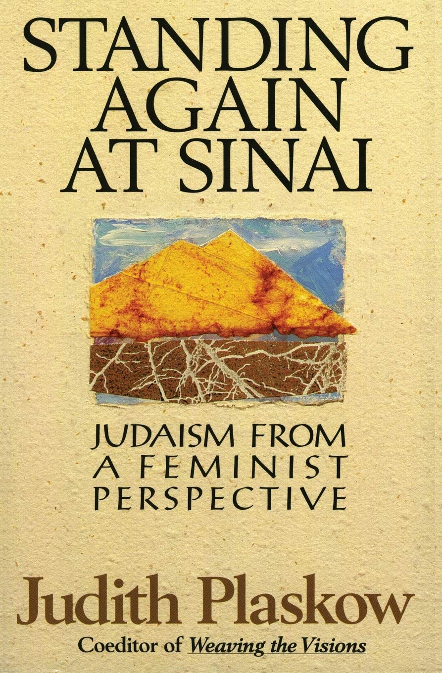 Standing Again at Sinai: Judaism from a Feminist Perspective,Used