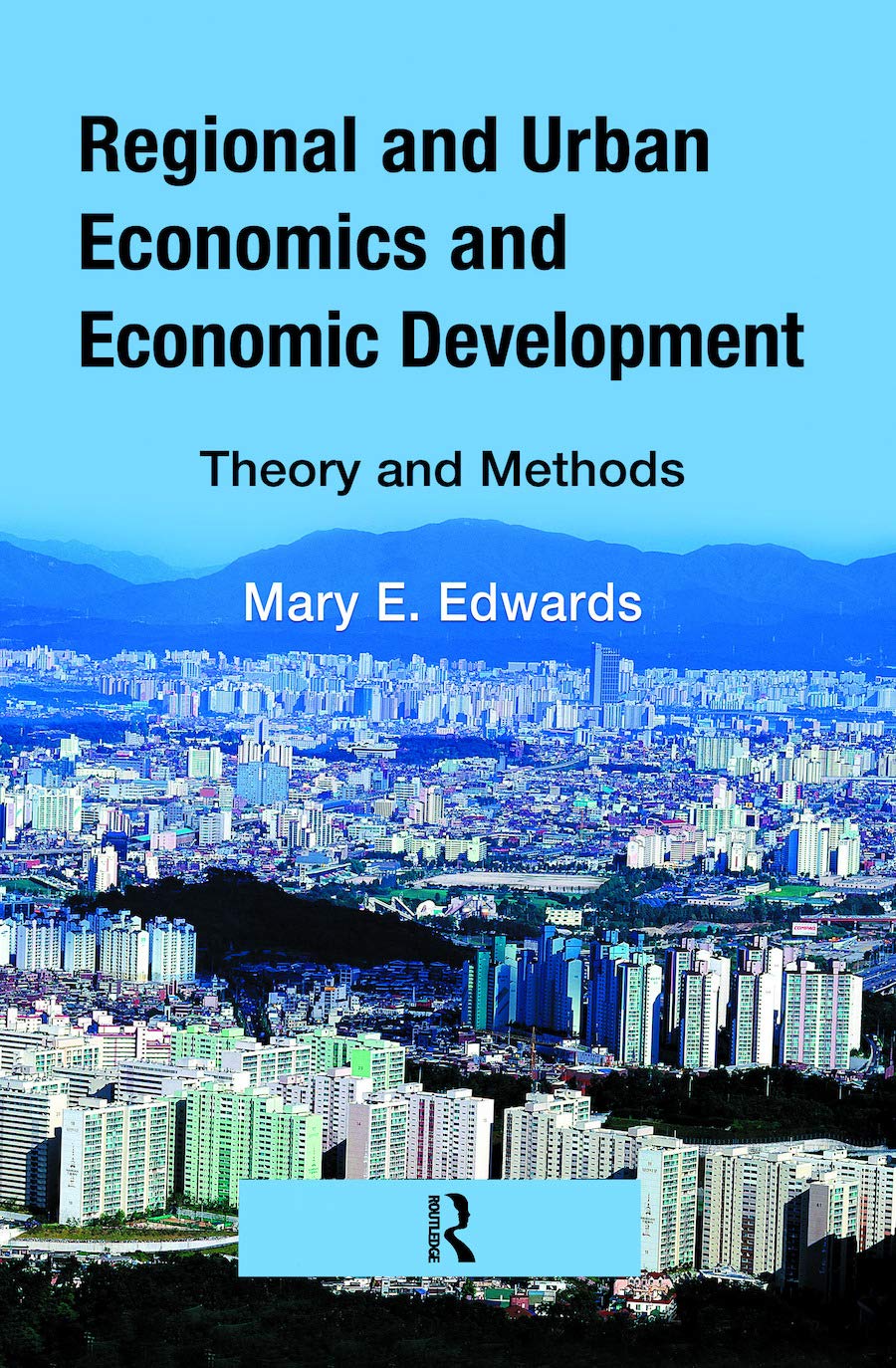 Regional and Urban Economics and Economic Development: Theory and Methods,Used