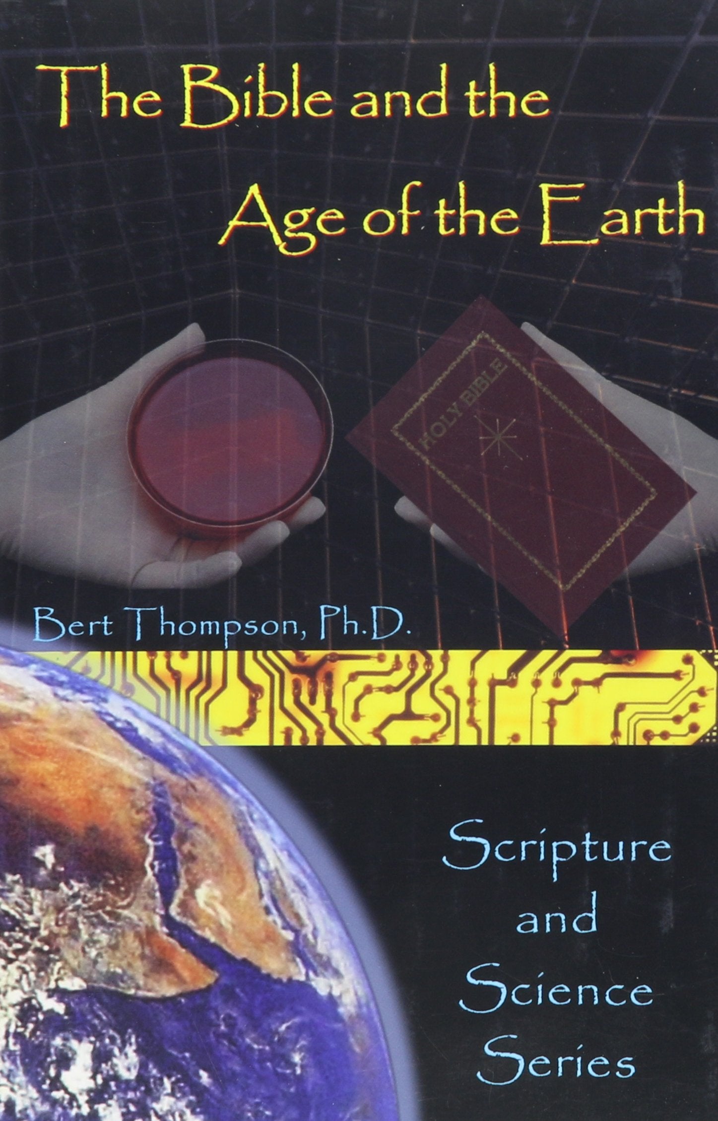 The Bible And Age Of The Earth,Used