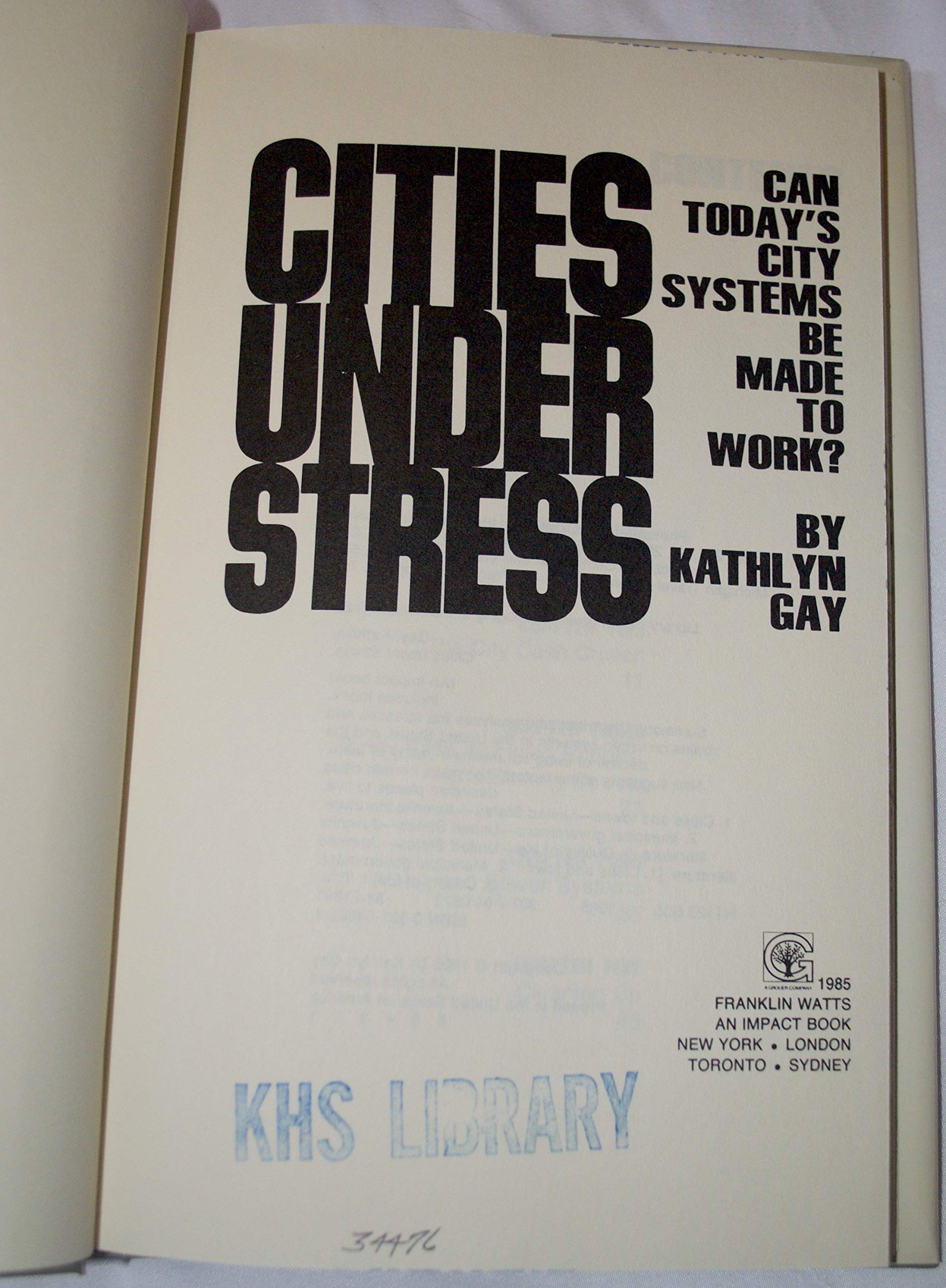 Cities Under Stress: Can Today's City Systems Be Made to Work? (Impact),Used