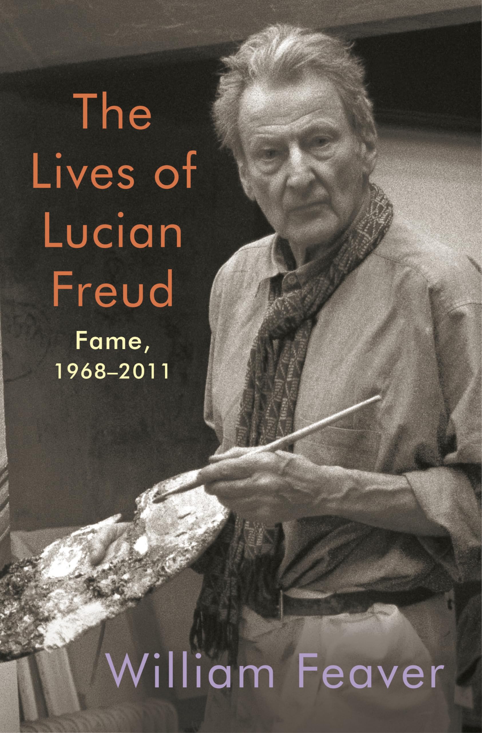 The Lives of Lucian Freud: Fame: 19682011,Used