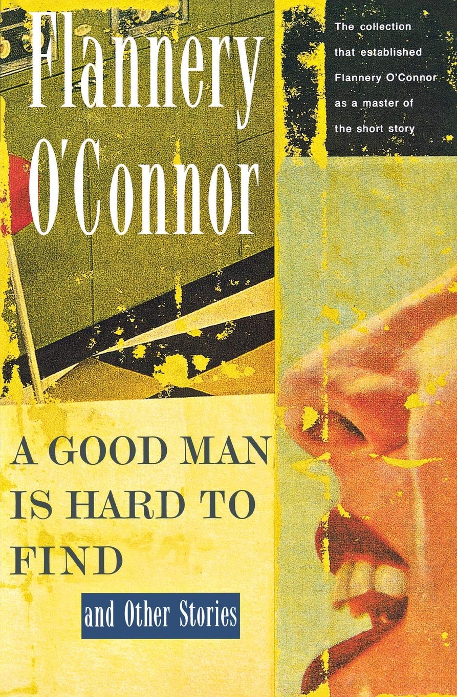 A Good Man Is Hard To Find And Other Stories,New