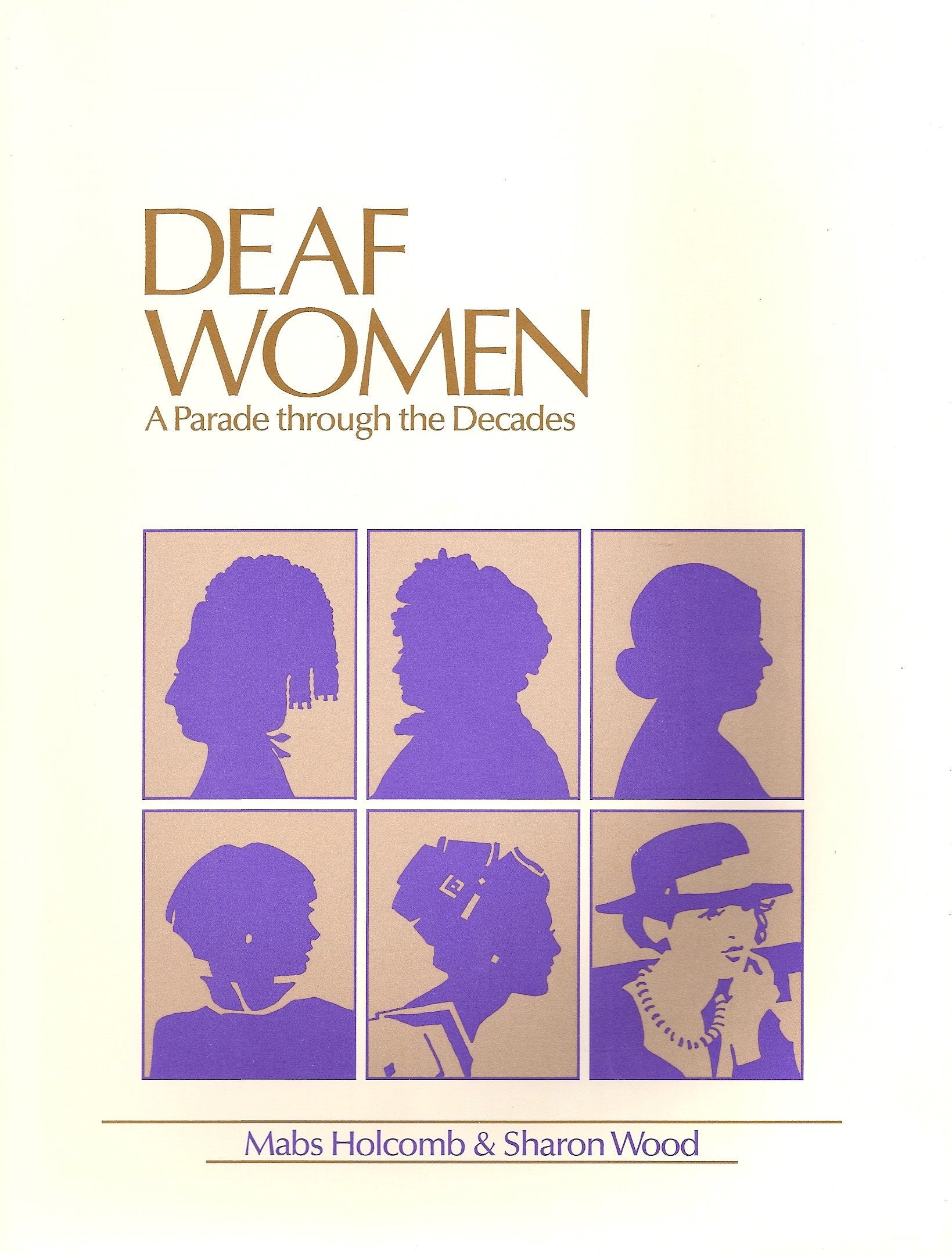 Deaf Women: A Parade Through the Decades,Used