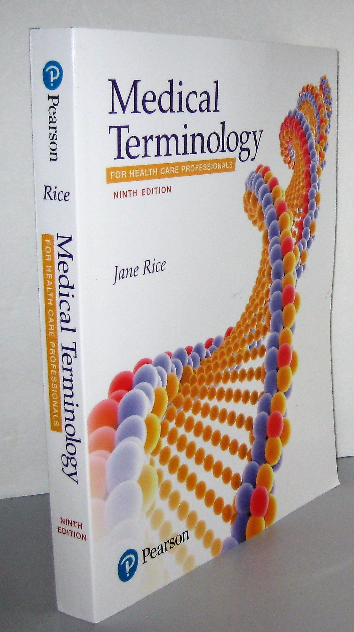 Medical Terminology for Health Care Professionals,Used