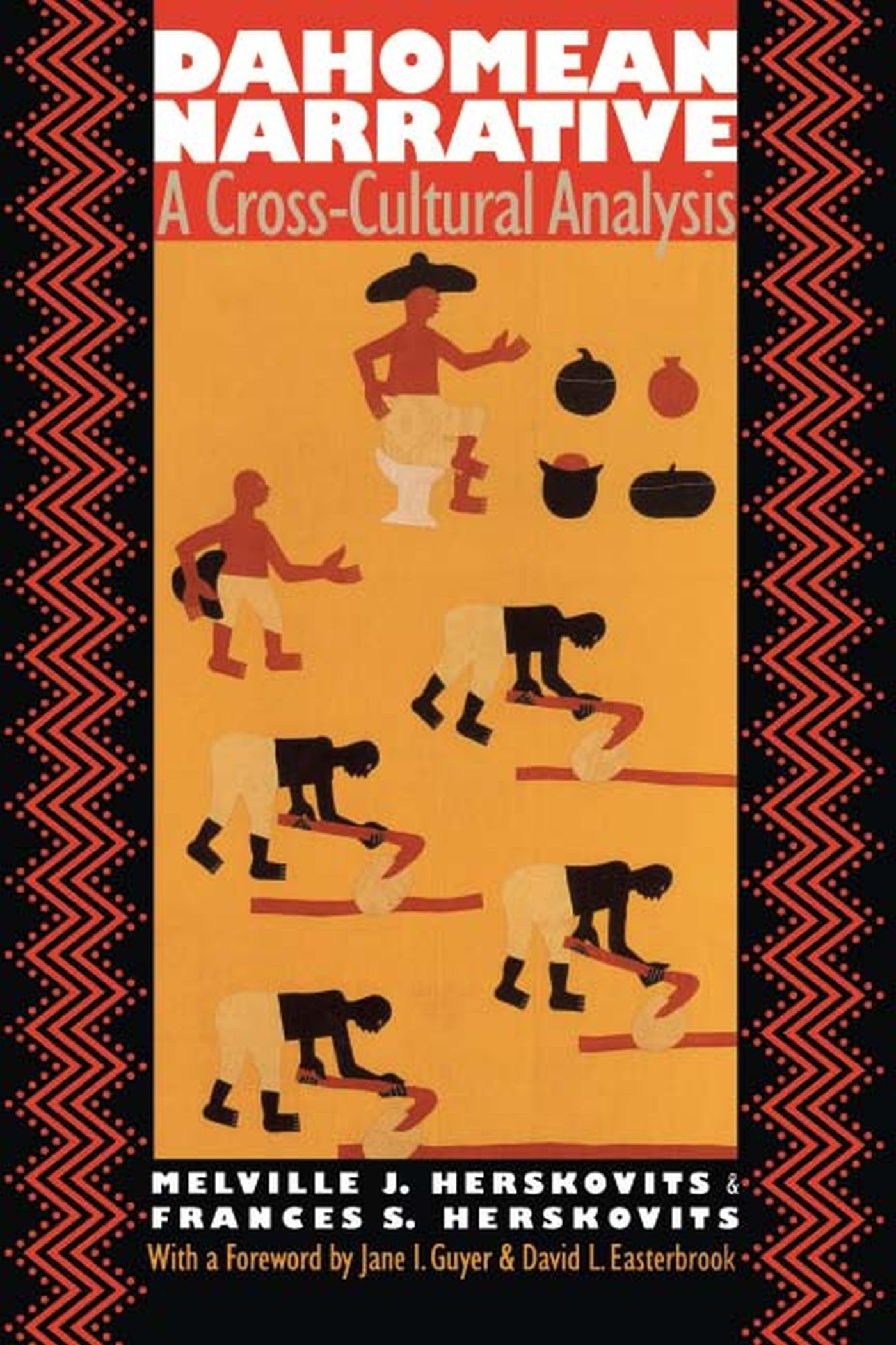 Dahomean Narrative: A CrossCultural Analysis,New