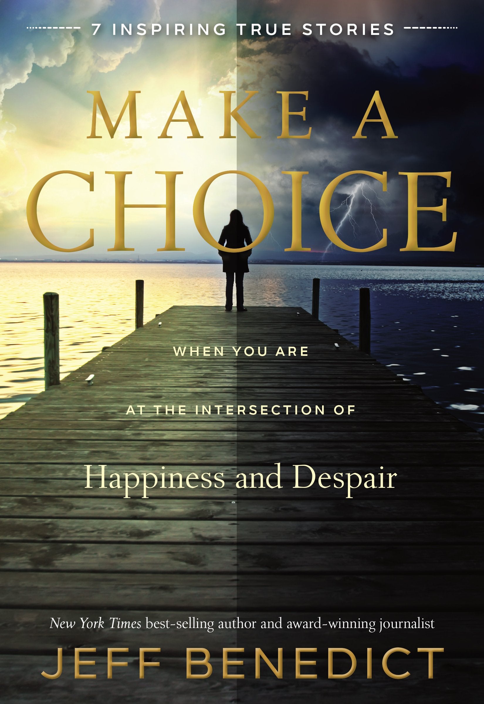 Make A Choice: When You Are at the Intersection of Happiness and Despair,Used