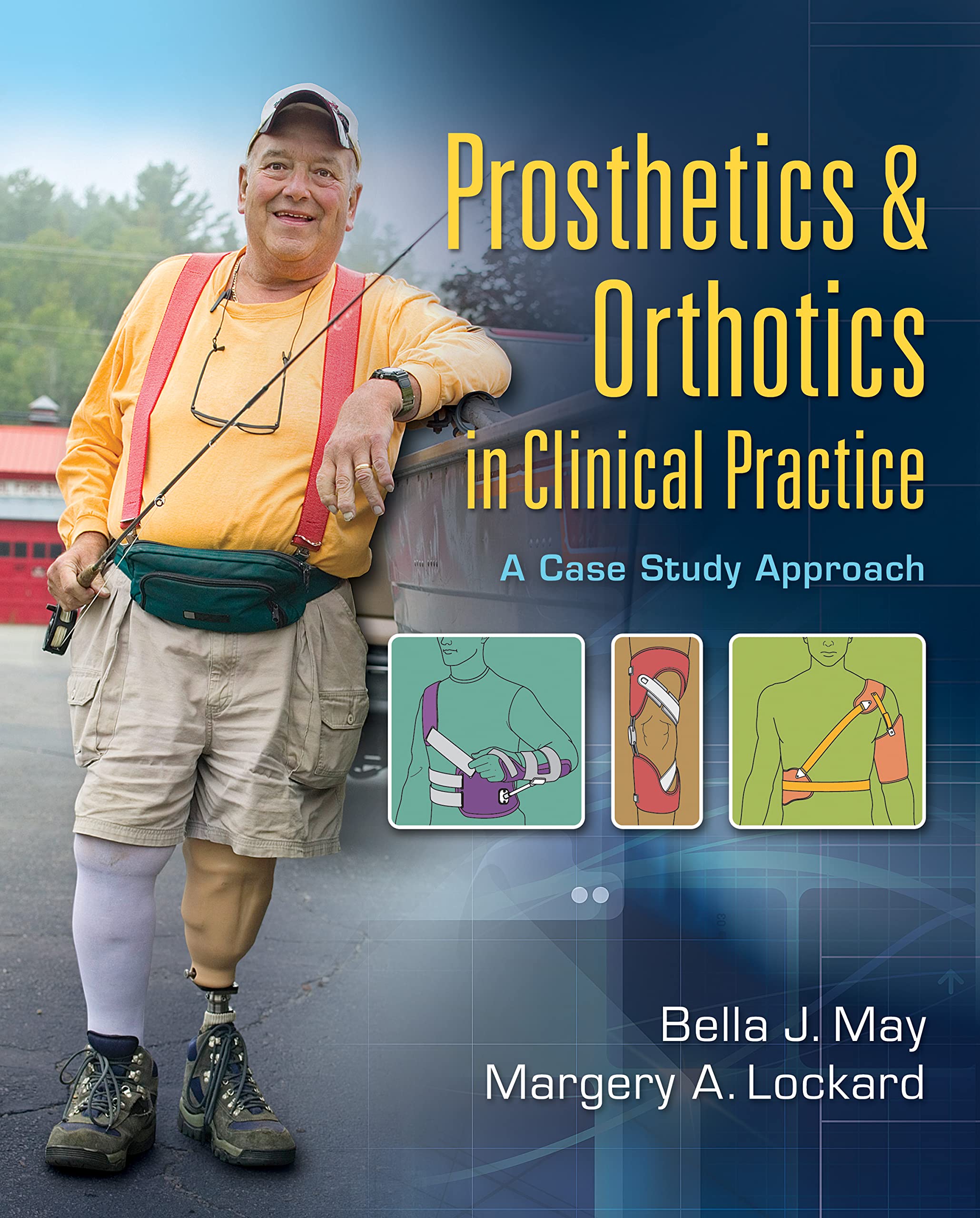 Prosthetics & Orthotics in Clinical Practice: A Case Study Approach,Used