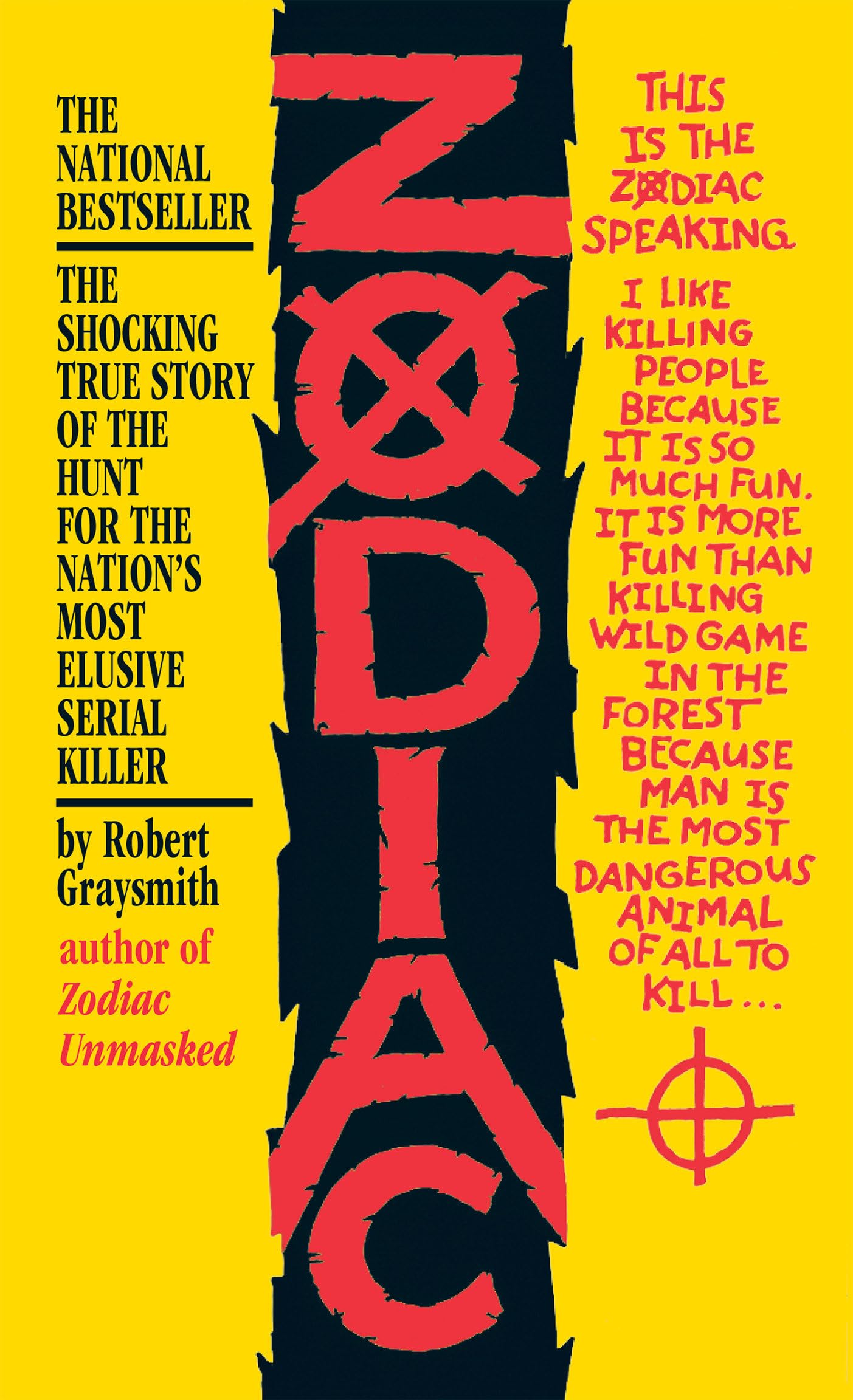 Zodiac: The Shocking True Story Of The Hunt For The Nation'S Most Elusive Serial Killer