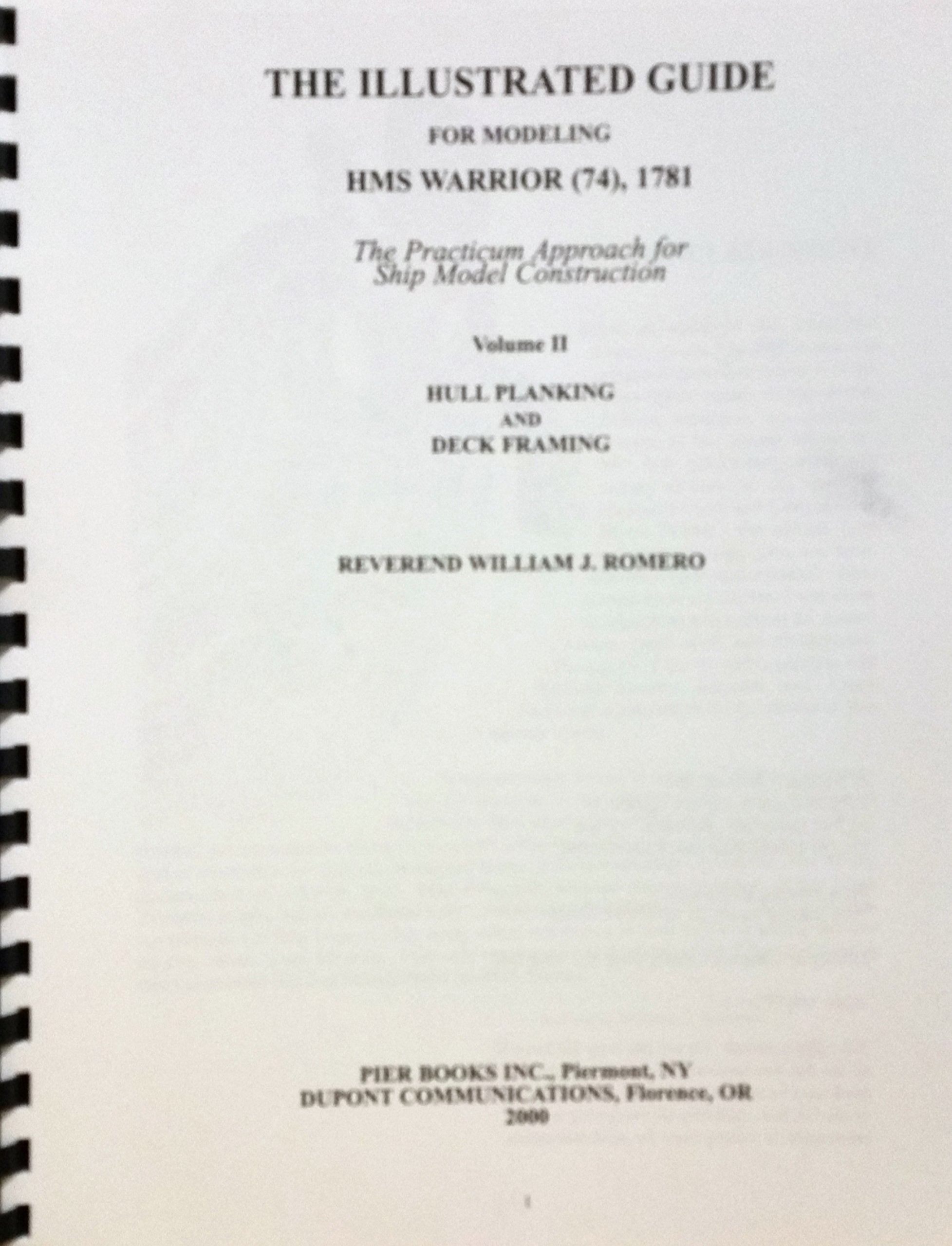 The Illustrated Guide for Modeling Hms Warrior (74), 1781: The Practicum Approach for Ship Model Construction, Vol. 1: Basic Hul,Used