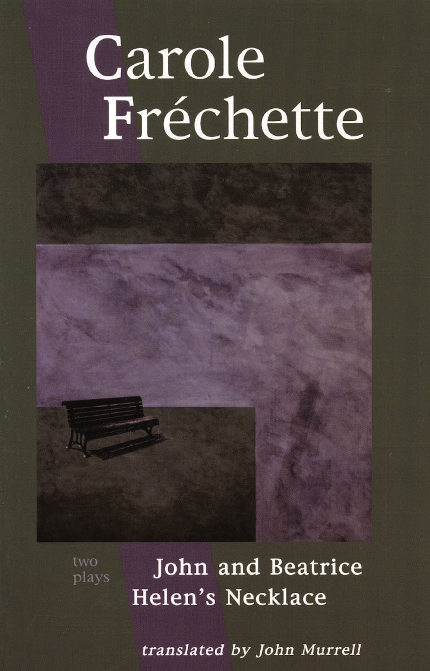 Carole Frchette: Two Plays,Used