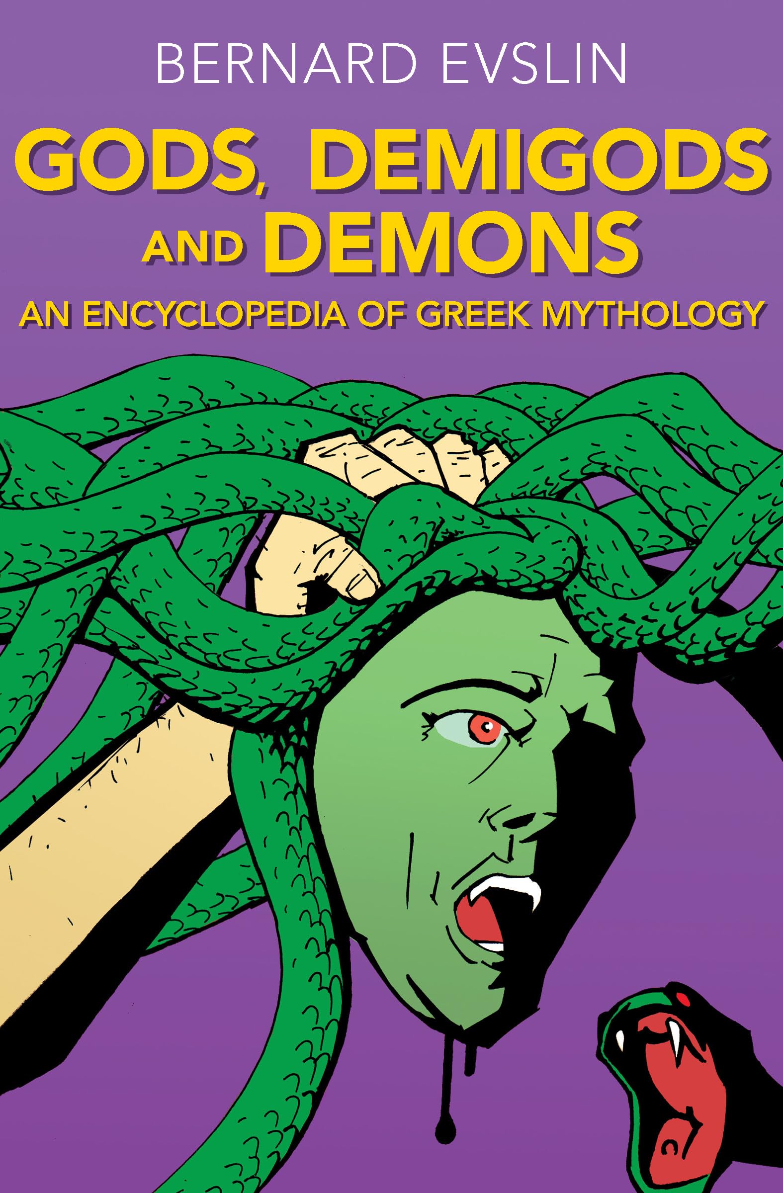 Gods, Demigods and Demons: An Encyclopedia of Greek Mythology,Used