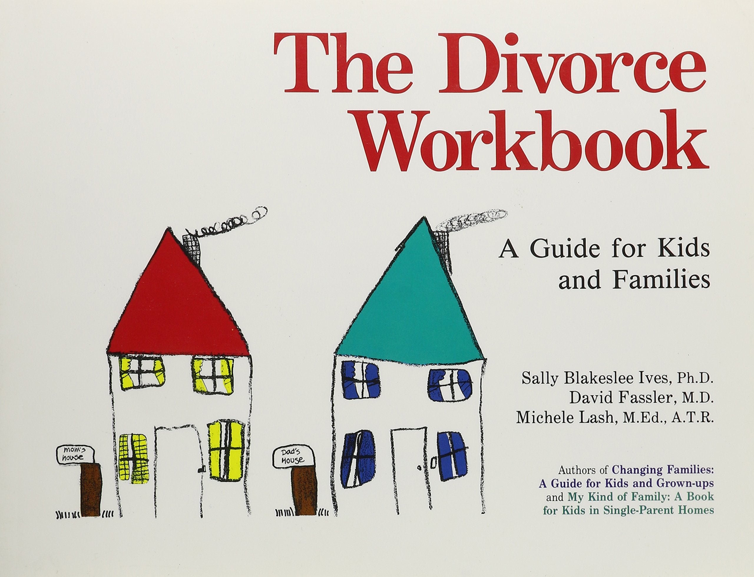 Divorce Workbook: Guide for Kids and Families,Used
