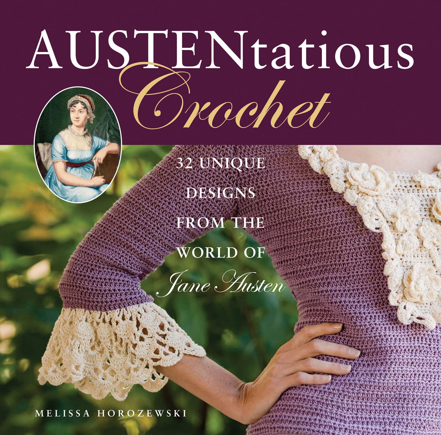 Austentatious Crochet: 36 Contemporary Designs From The World Of Jane Austen,Used