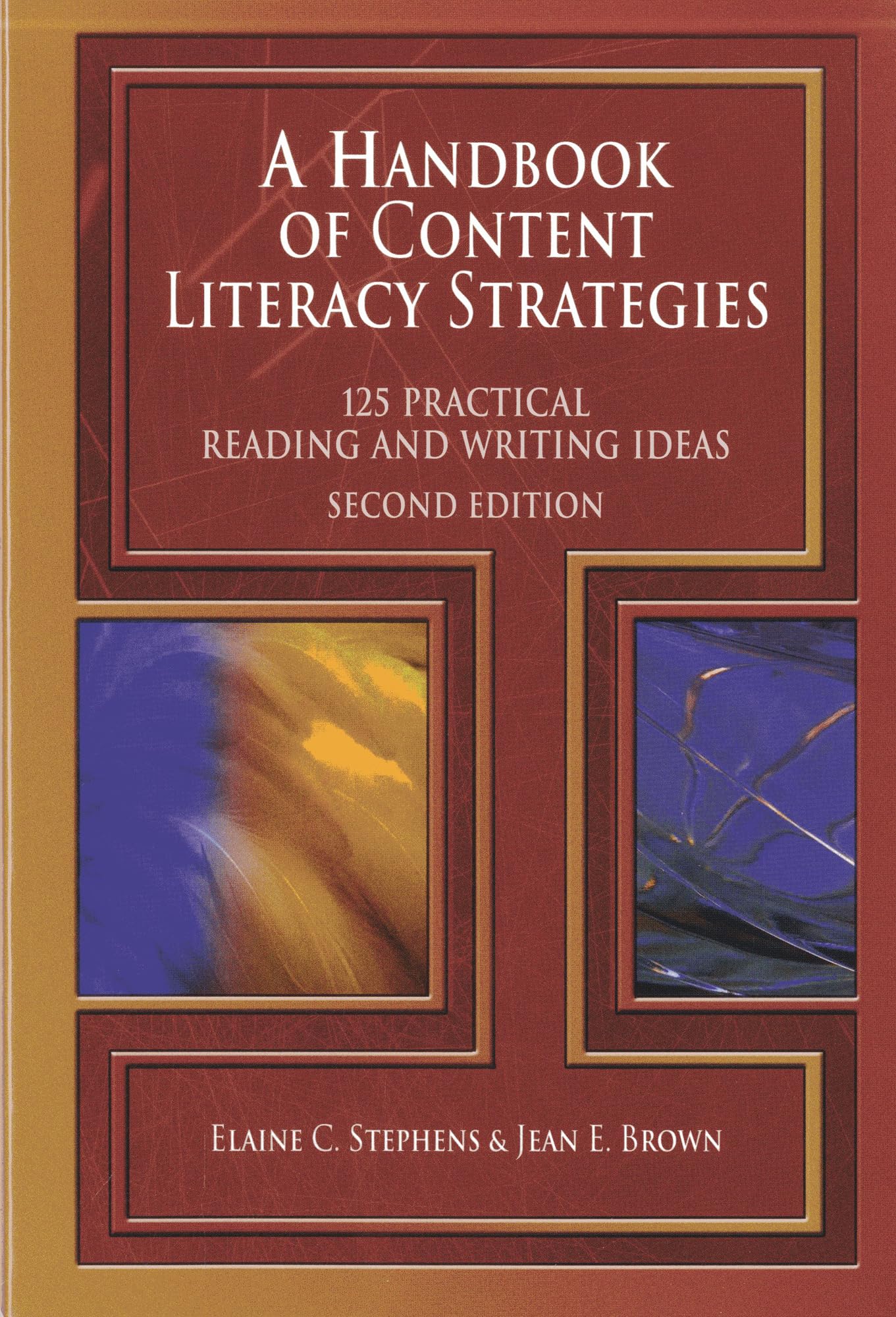 A Handbook of Content Literacy Strategies: 125 Practical Reading and Writing Ideas,Used