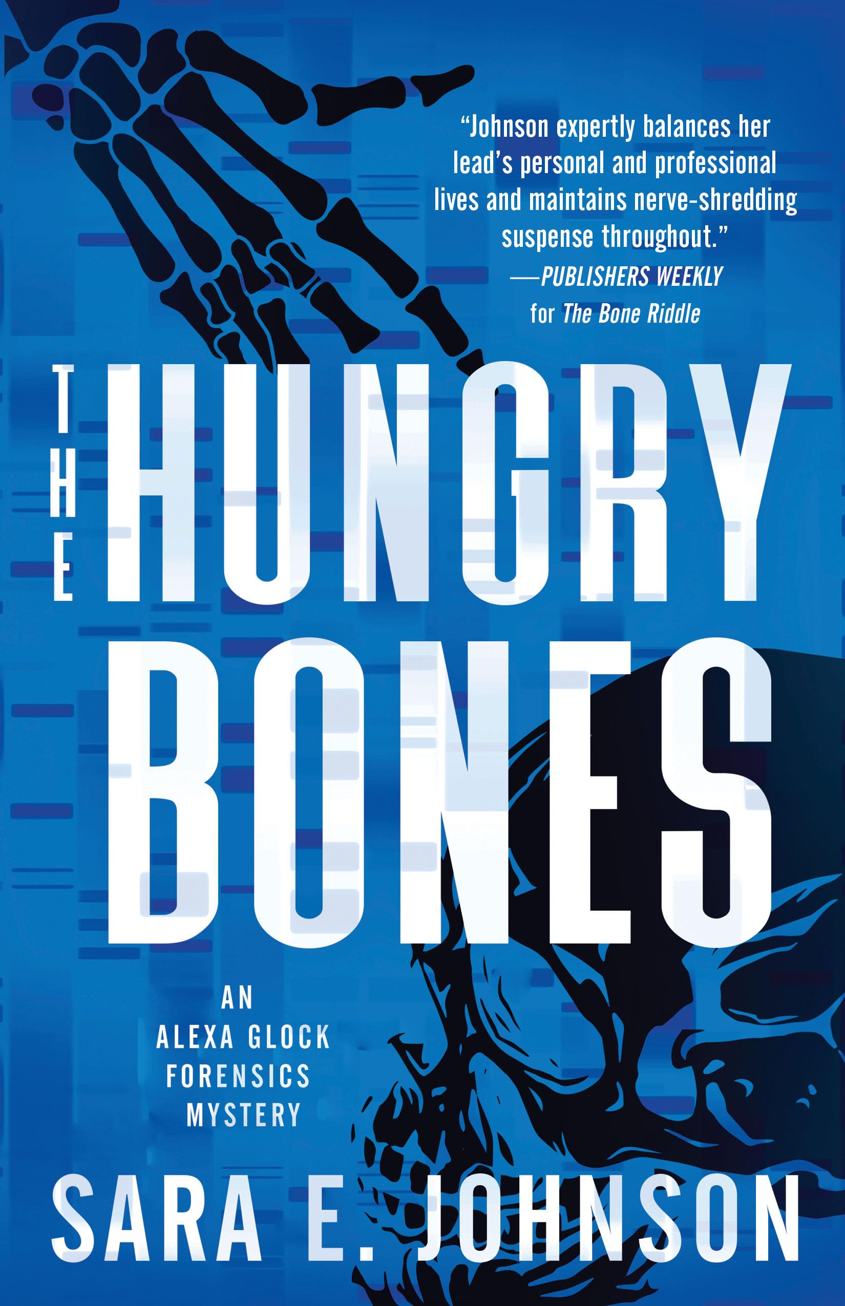 The Hungry Bones (Alexa Glock Forensics Mysteries, 5),New