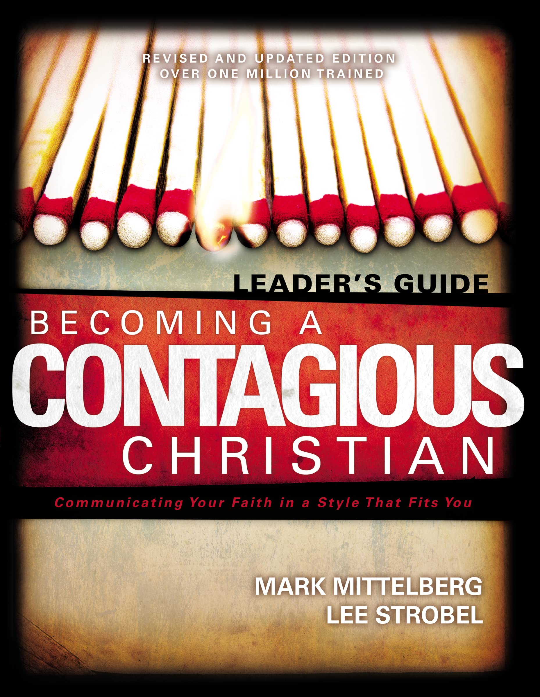 Becoming A Contagious Christian: Six Sessions On Communicating Your Faith In A Style That Fits You (Leader'S Guide),New