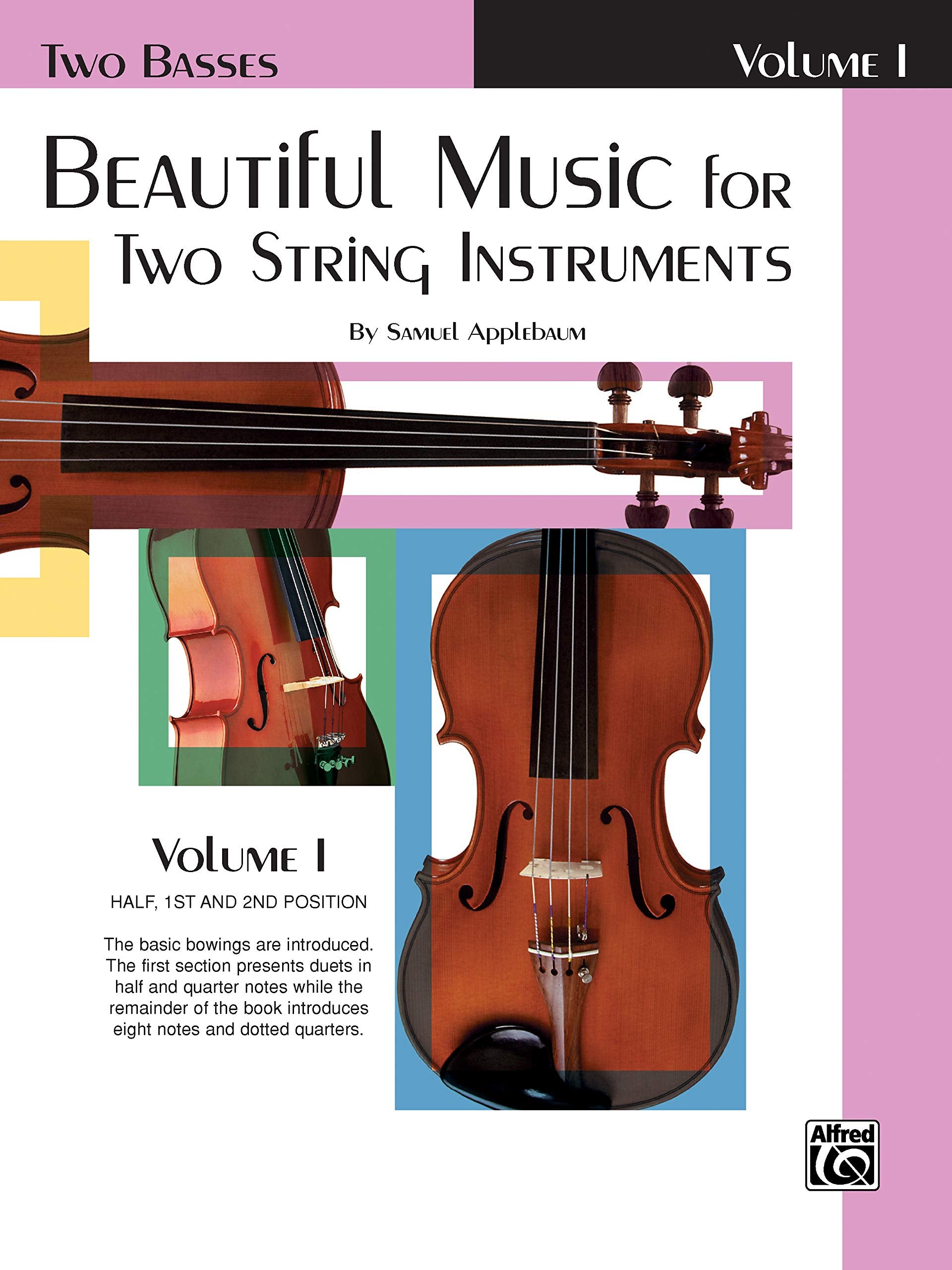 Beautiful Music for Two String Instruments: Two Basses, Half, 1st and 2nd Position,Used