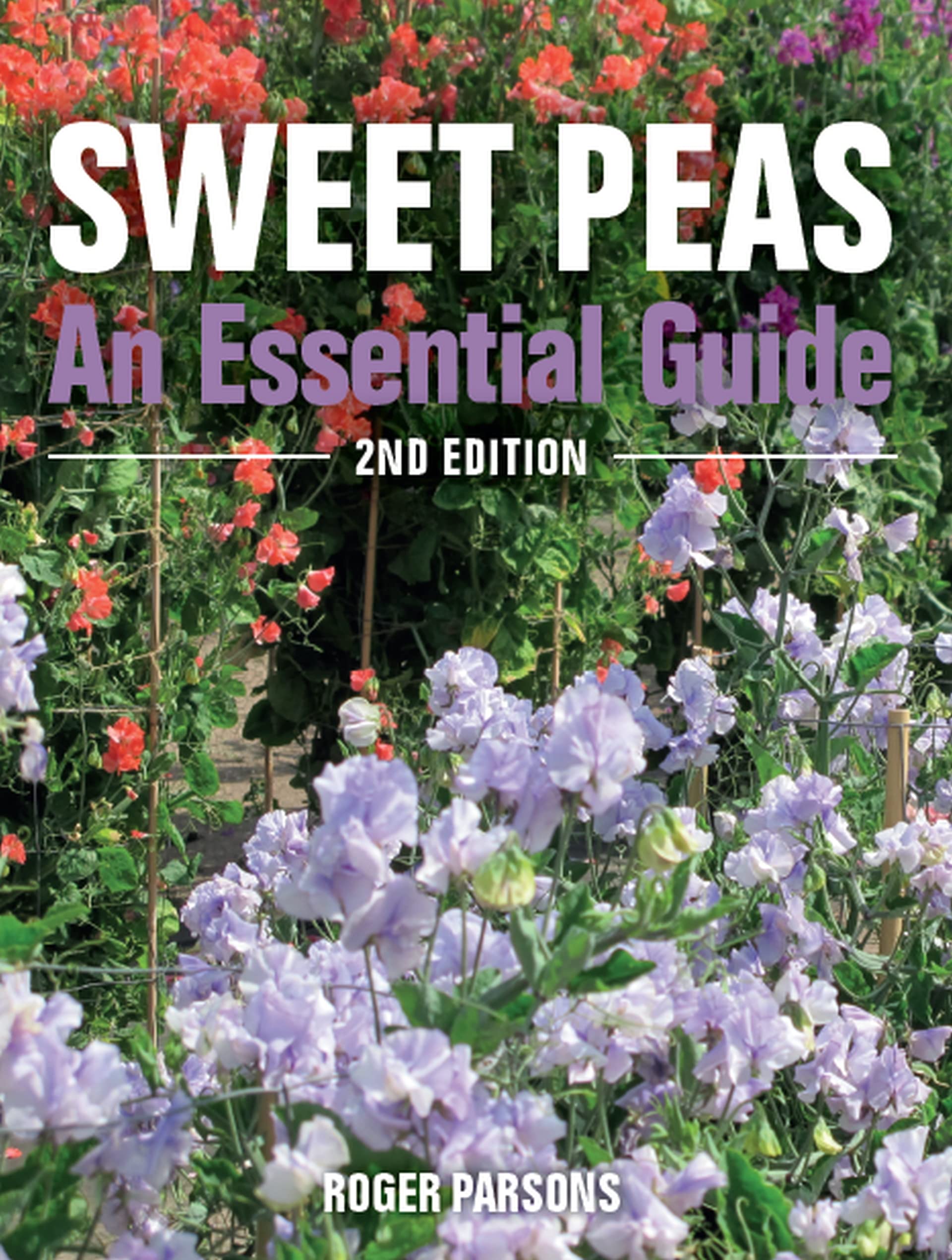 Sweet Peas: An Essential Guide,Used