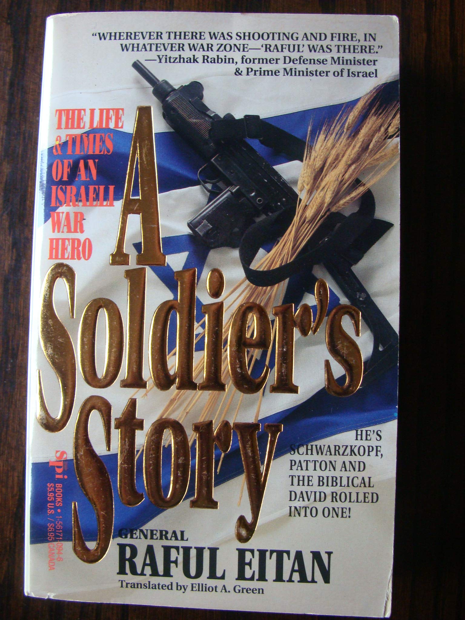 A Soldier's Story: The Life and Times of an Israeli War Hero,Used
