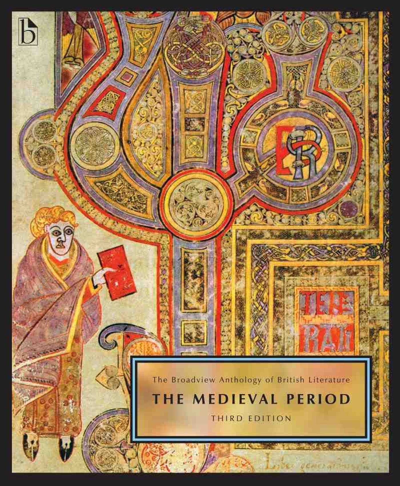 The Broadview Anthology Of British Literature Volume 1: The Medieval Period  Third Edition