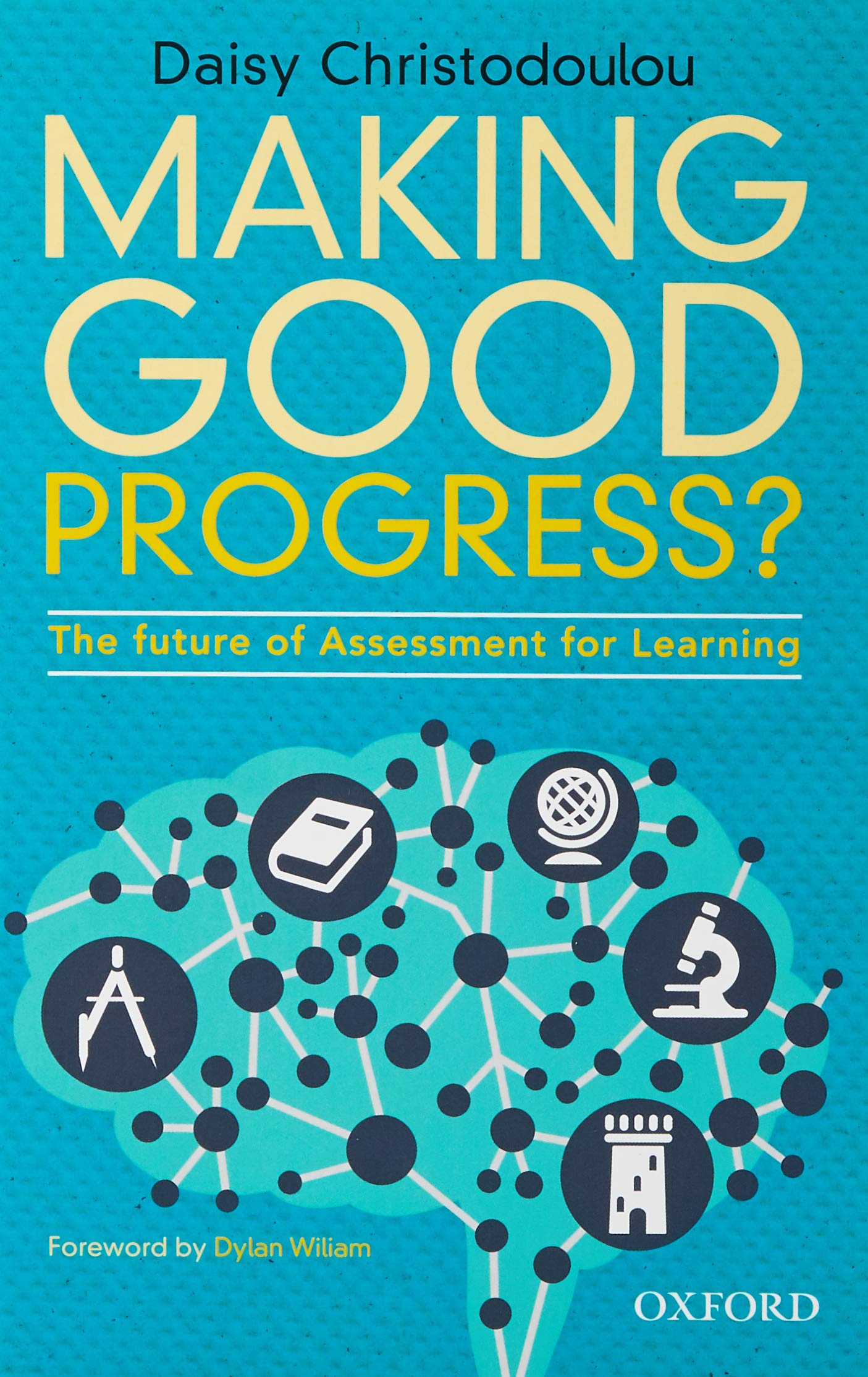 Making Good Progress?: The future of Assessment for Learning,Used
