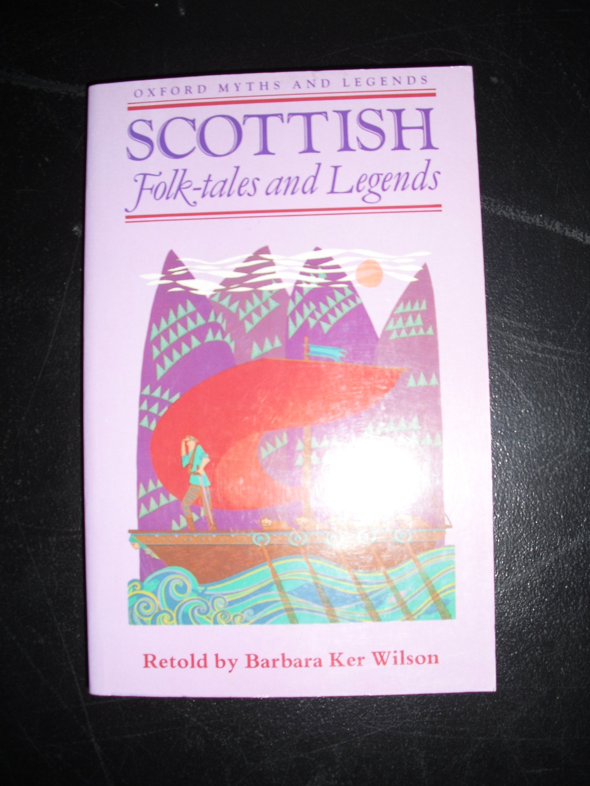 Scottish Folktales And Legends (Oxford Myths And Legends),Used
