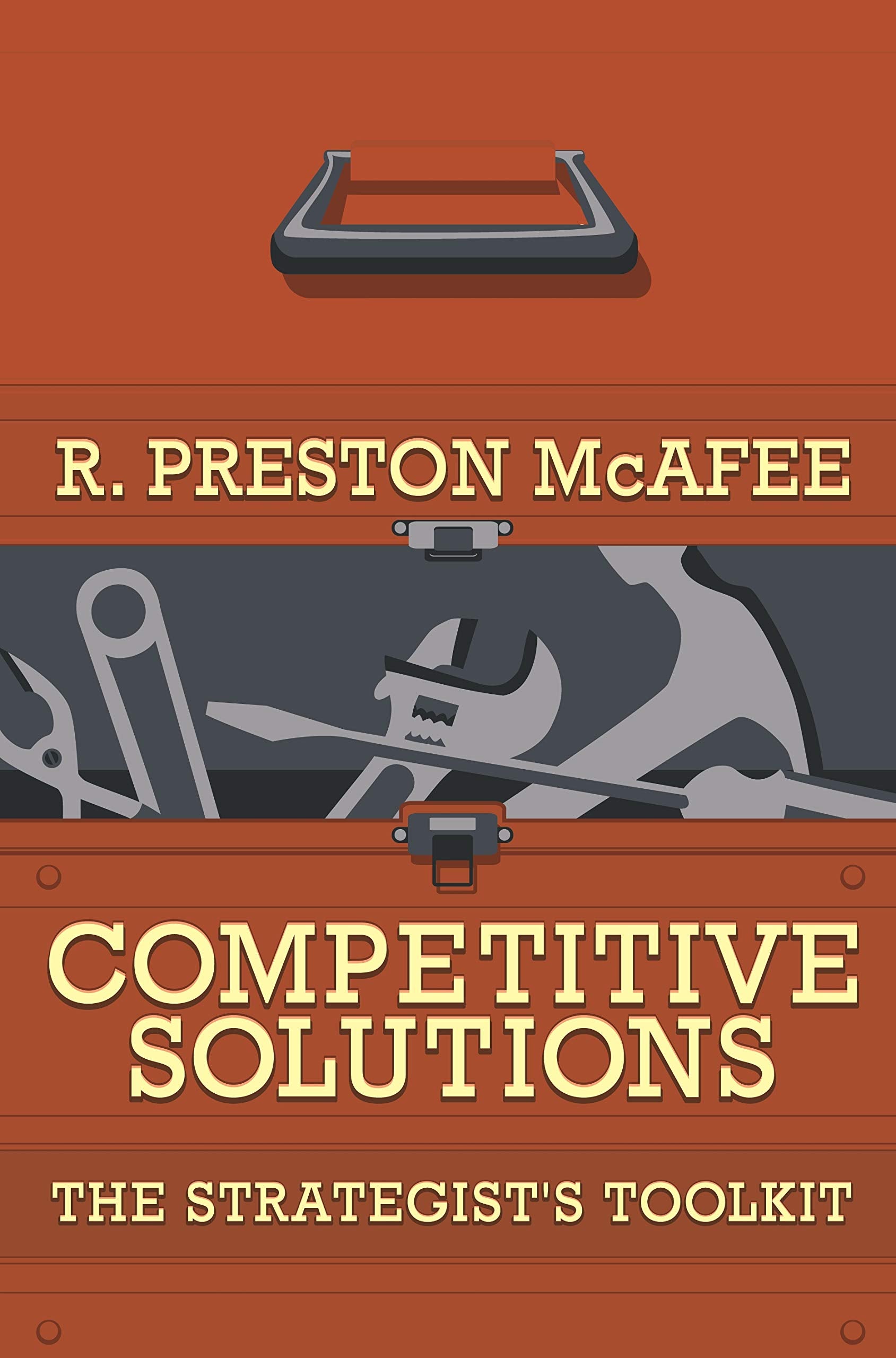 Competitive Solutions: The Strategist's Toolkit,New