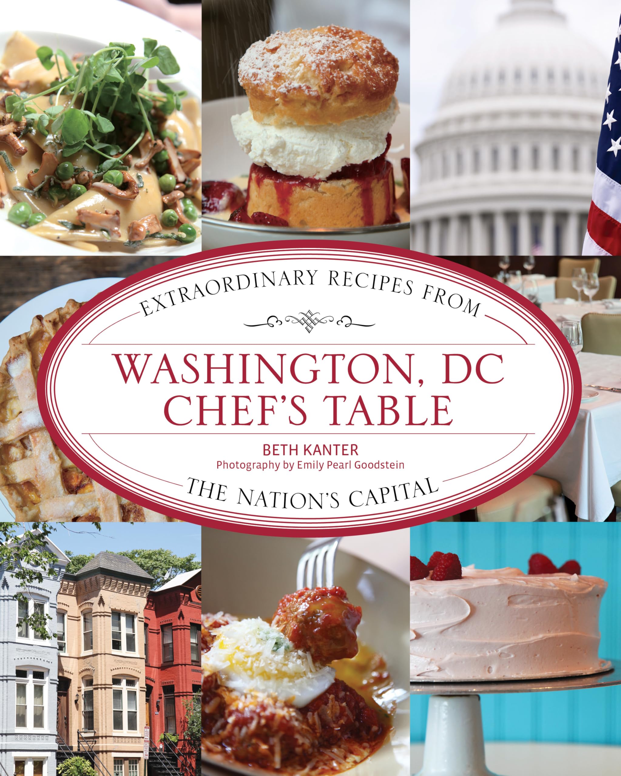 Washington, DC Chef's Table: Extraordinary Recipes From The Nation's Capital,Used