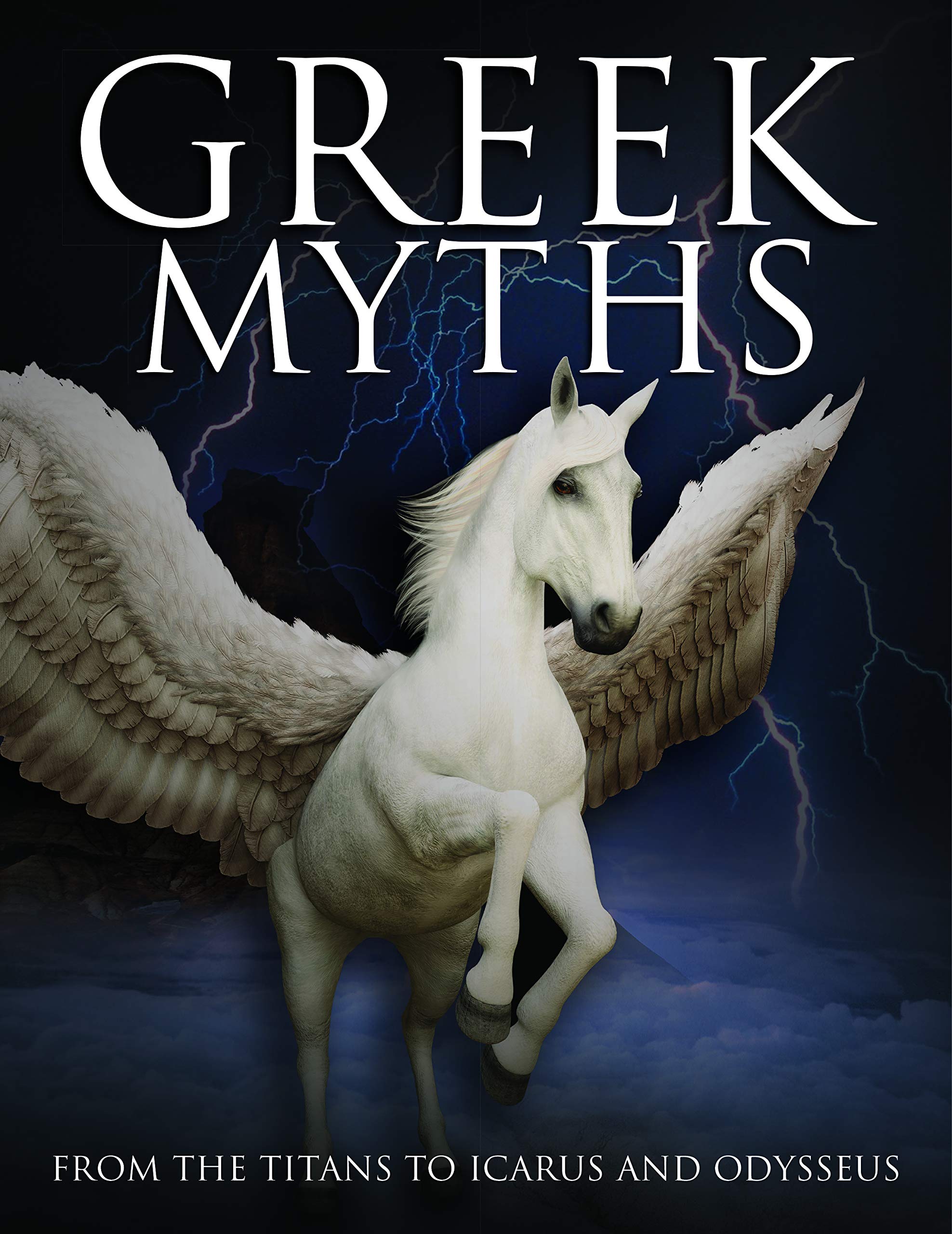 Greek Myths: From the Titans to Icarus and Odysseus (Histories),Used