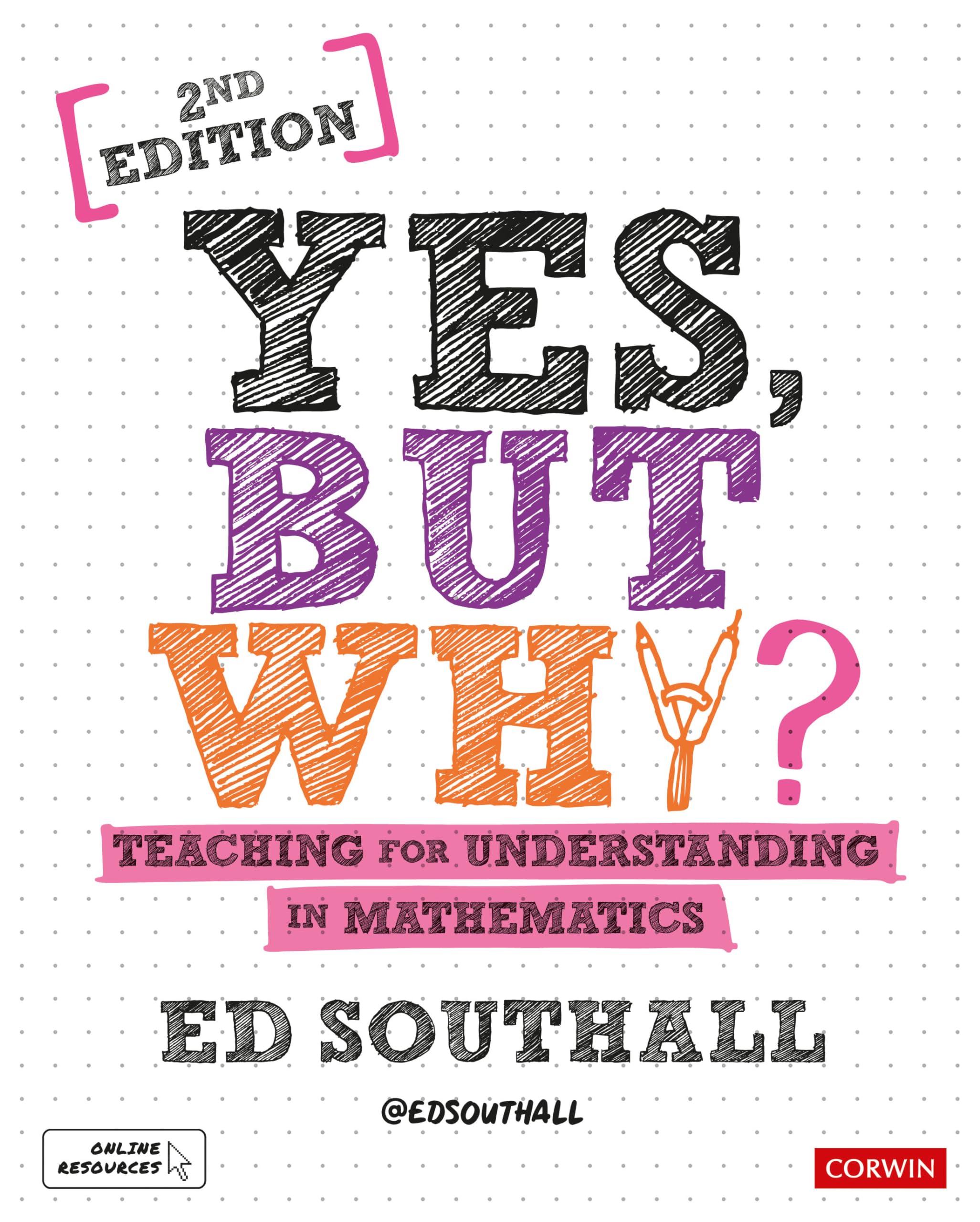 Yes, but why? Teaching for understanding in mathematics (Corwin Ltd),Used
