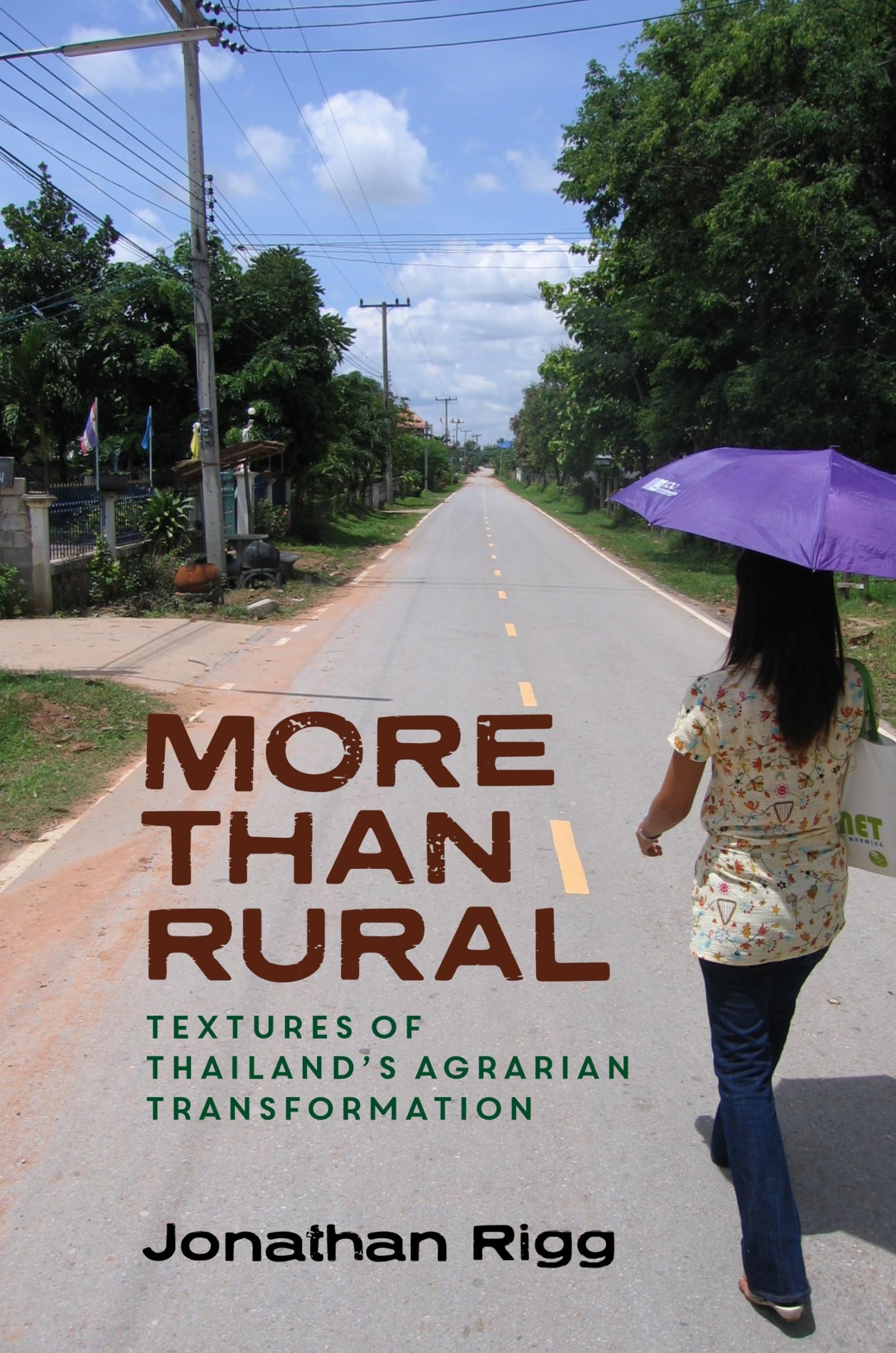 More than Rural: Textures of Thailands Agrarian Transformation,Used
