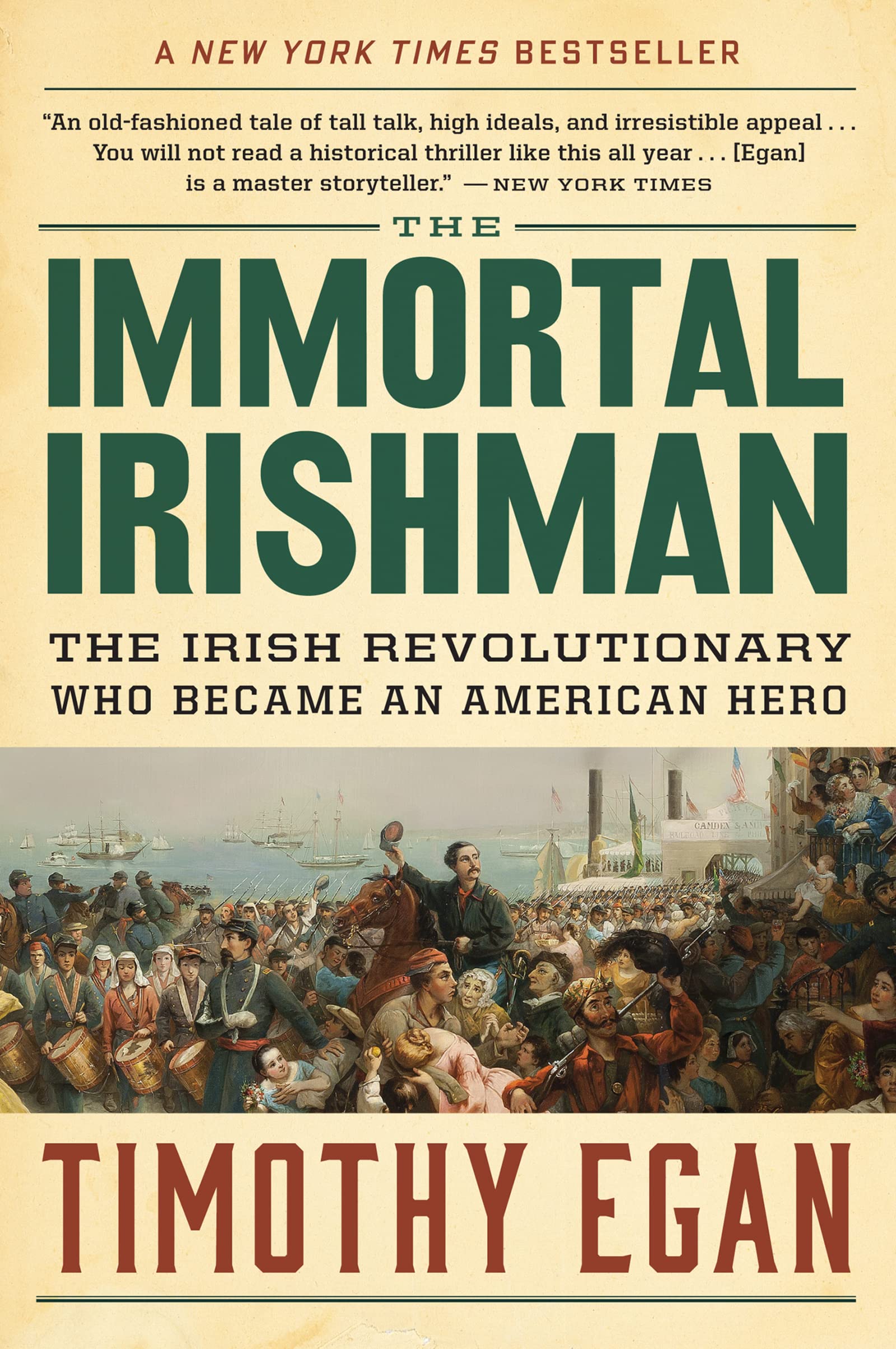The Immortal Irishman: The Irish Revolutionary Who Became an American Hero,Used