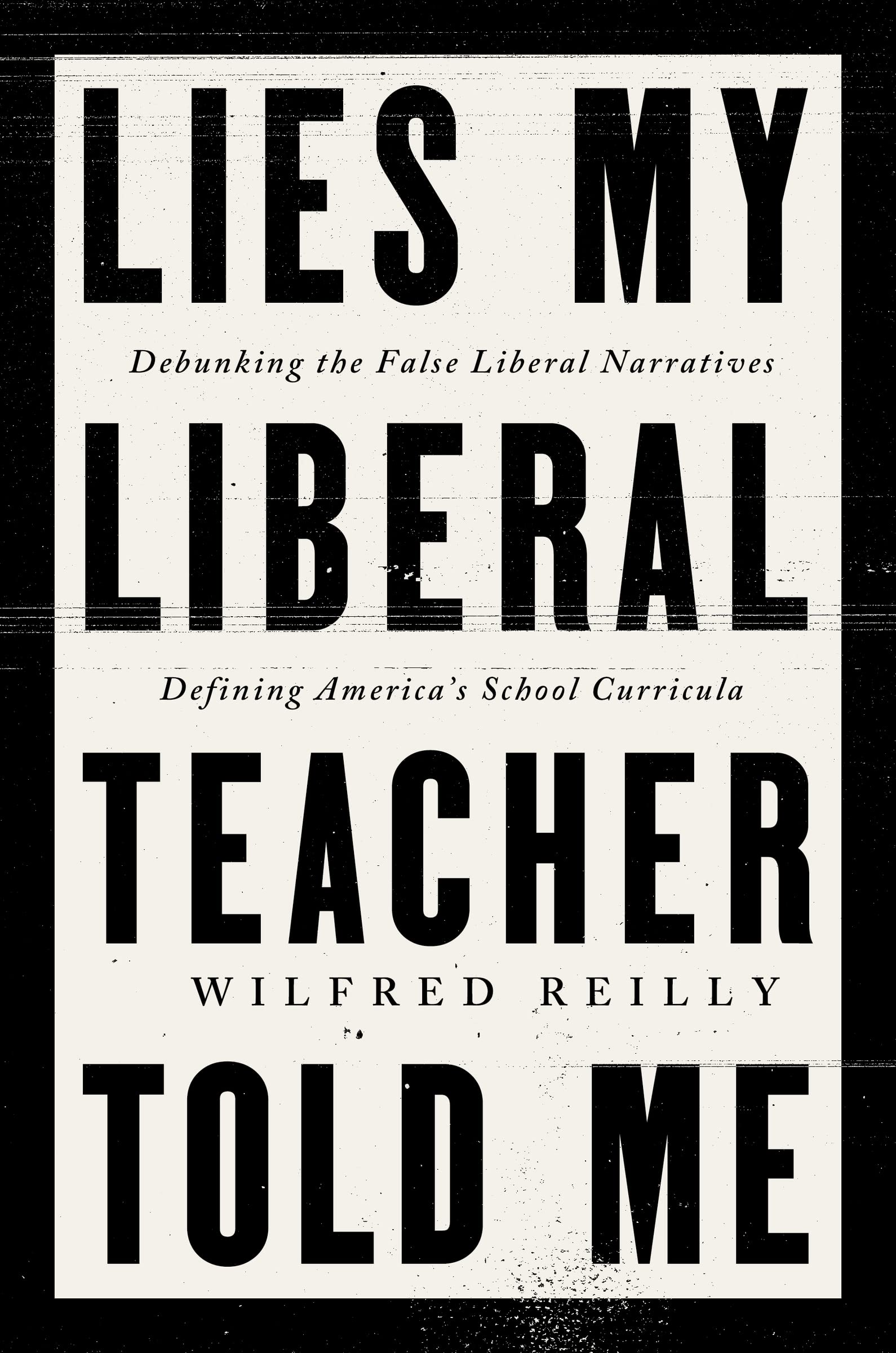 Lies My Liberal Teacher Told Me,Used