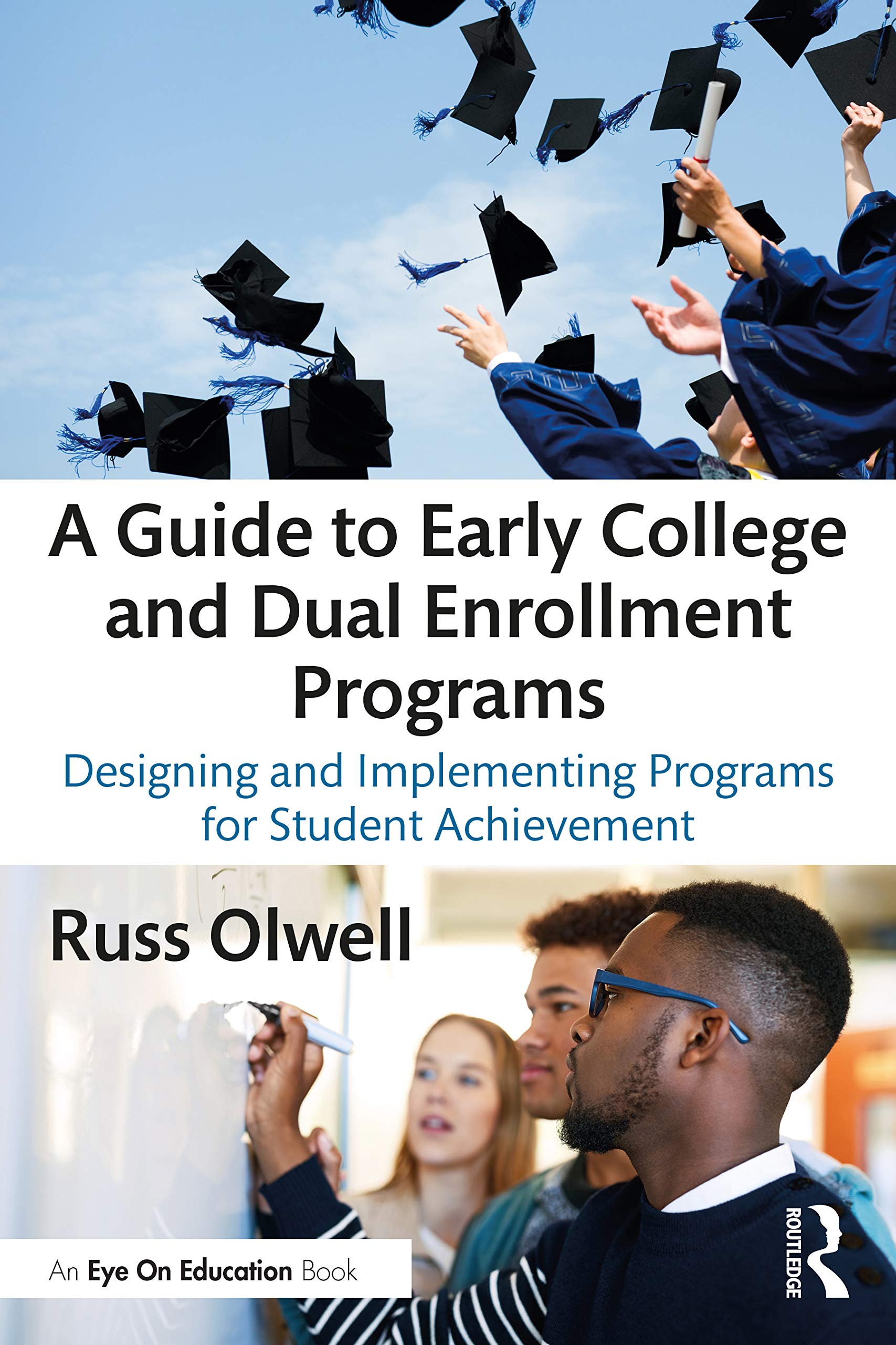 A Guide to Early College and Dual Enrollment Programs,Used
