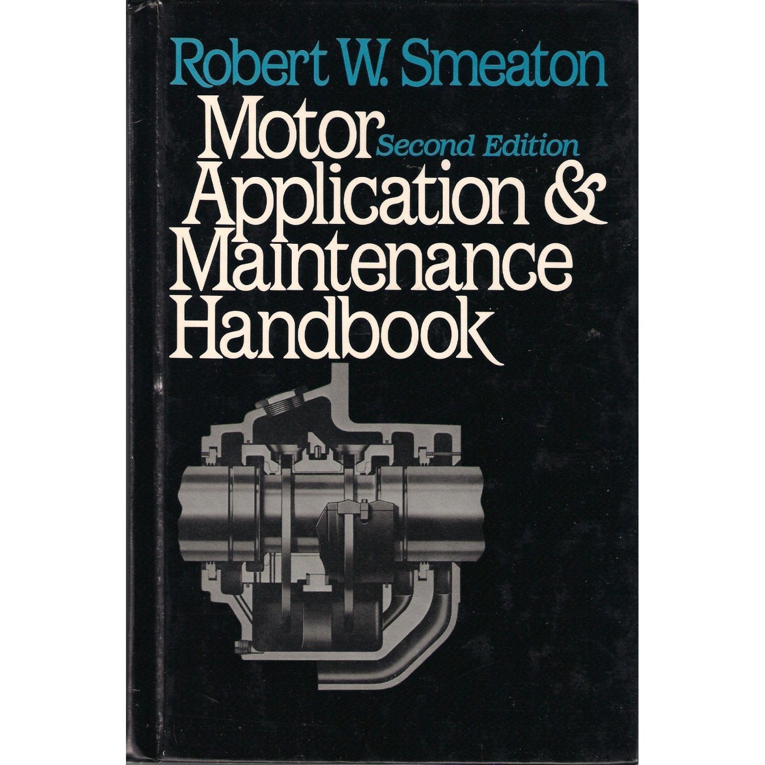 Motor Application and Maintenance Handbook,Used