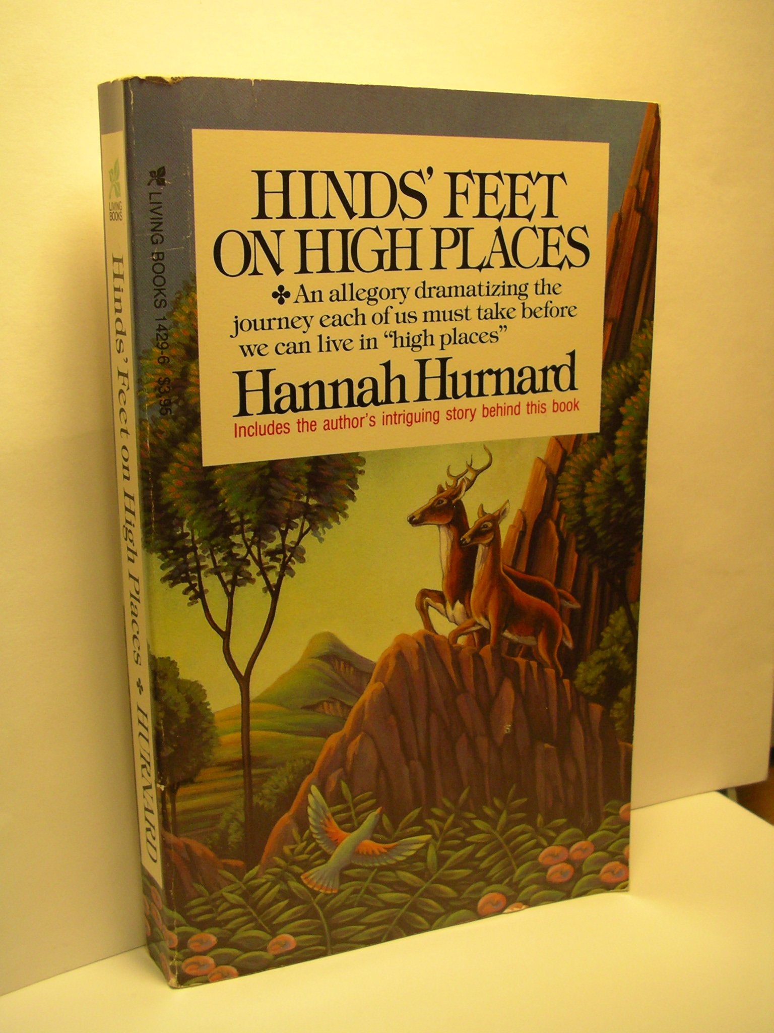 Hinds' Feet on High Places an Allegory Dramatizing the Journey Each of Us Must Take Before We Can Live in ' High Places, Living ,Used
