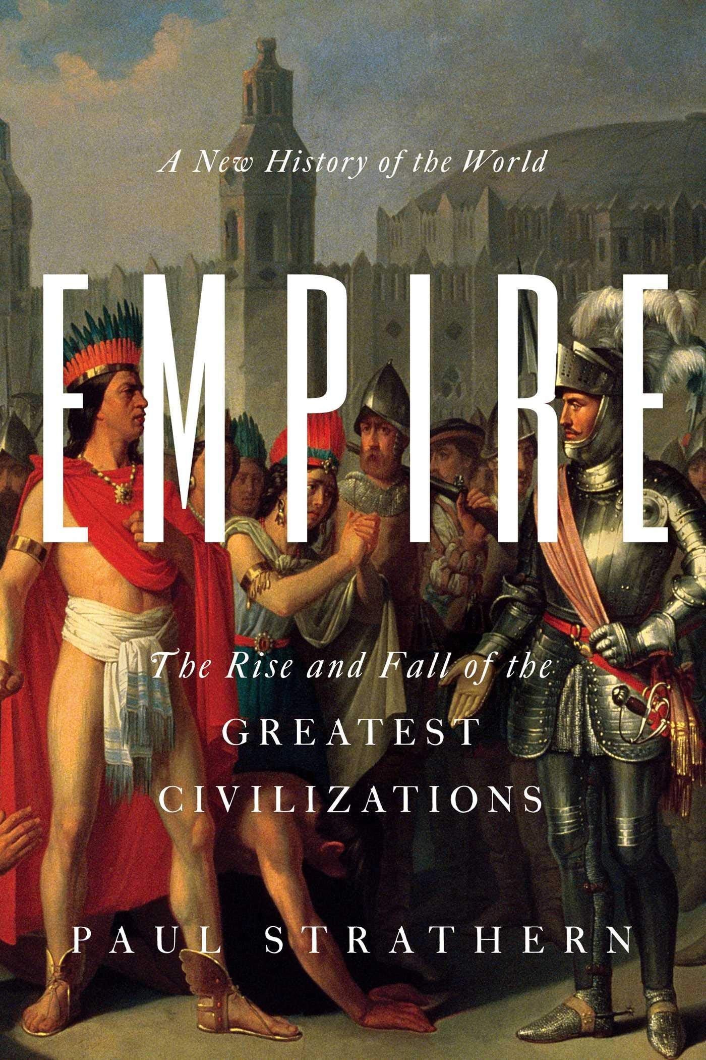 Empire: A New History Of The World