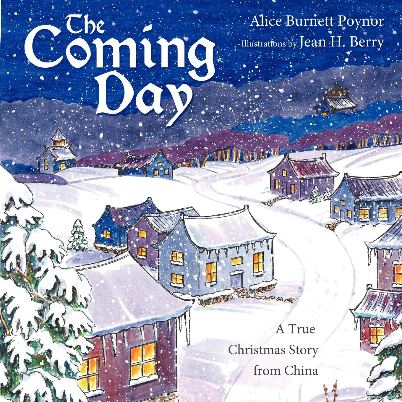 The Coming Day: A True Christmas Story From China,New