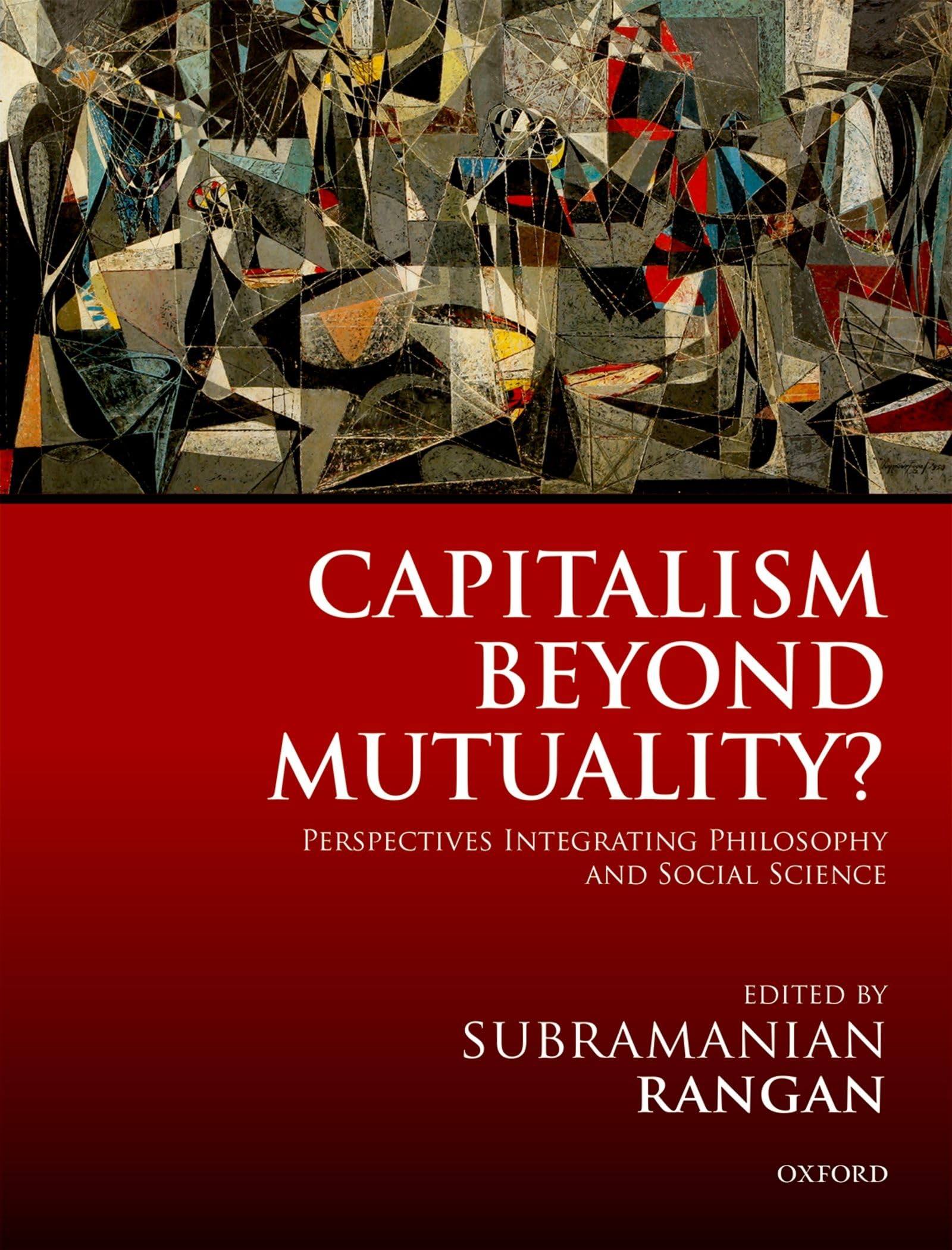 Capitalism Beyond Mutuality?: Perspectives Integrating Philosophy and Social Science,Used