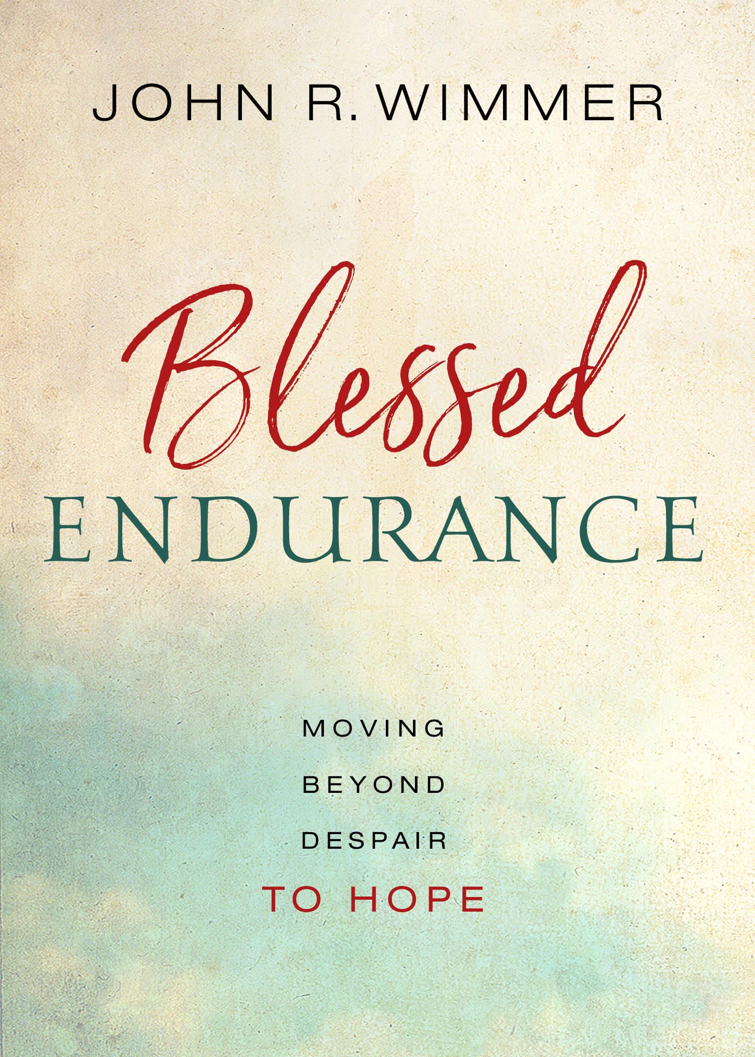 Blessed Endurance: Moving Beyond Despair to Hope,Used