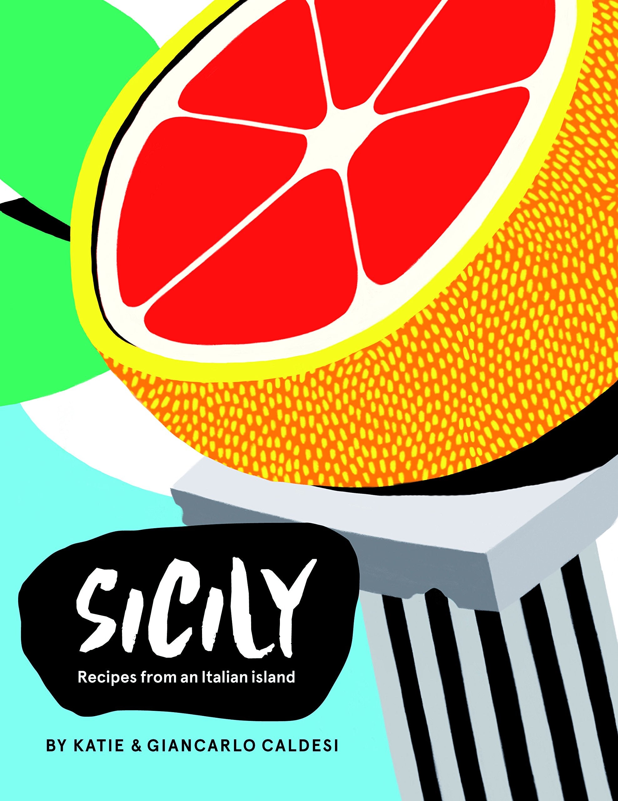Sicily: Recipes from an Italian island,Used